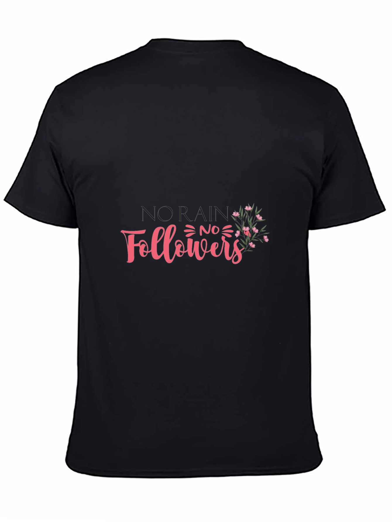 No Rain No Flowers Graphic T-Shirt - Black