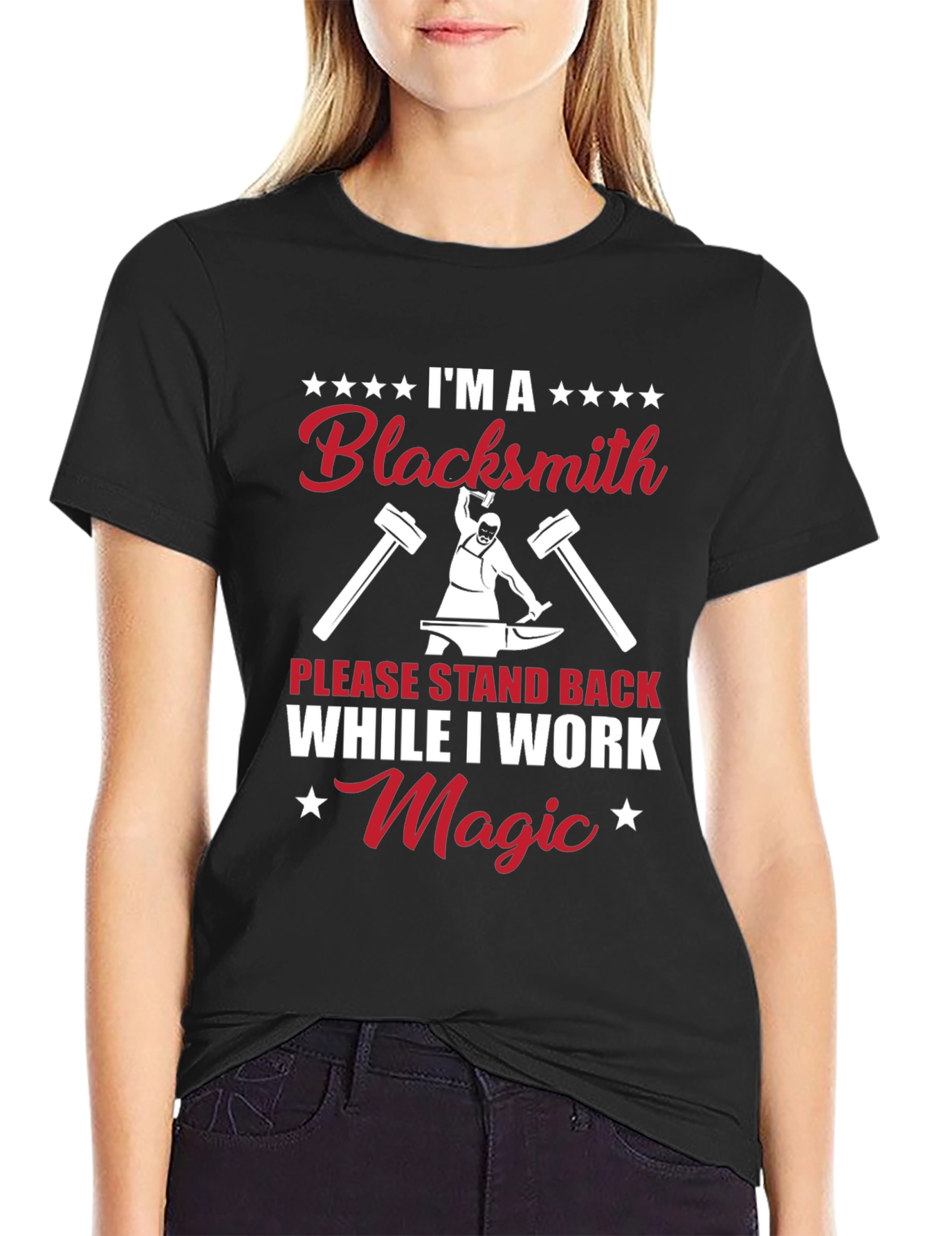 Im a Blacksmith T-Shirt - Work Magic Tee
