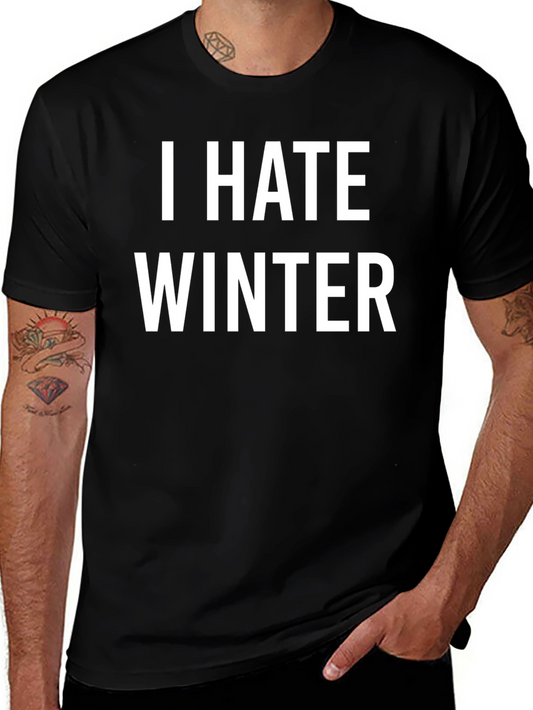 I Hate Winter Graphic T-Shirt - Anti-Winter Tee
