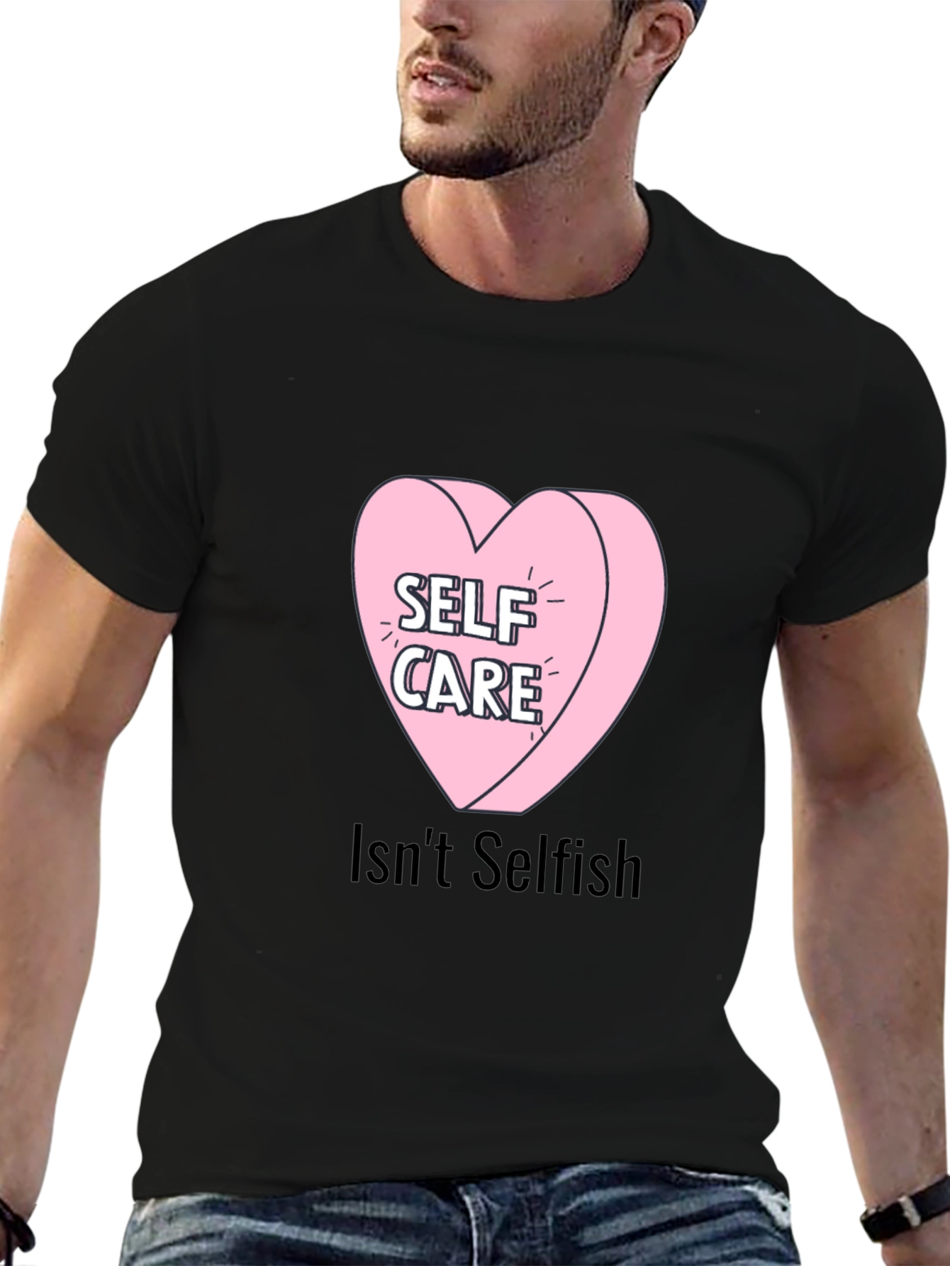 Self Care Heart Tee - Isnt Selfish T-Shirt