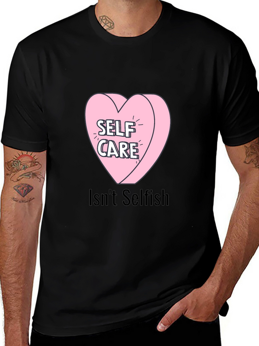 Self Care Heart Tee - Isnt Selfish T-Shirt