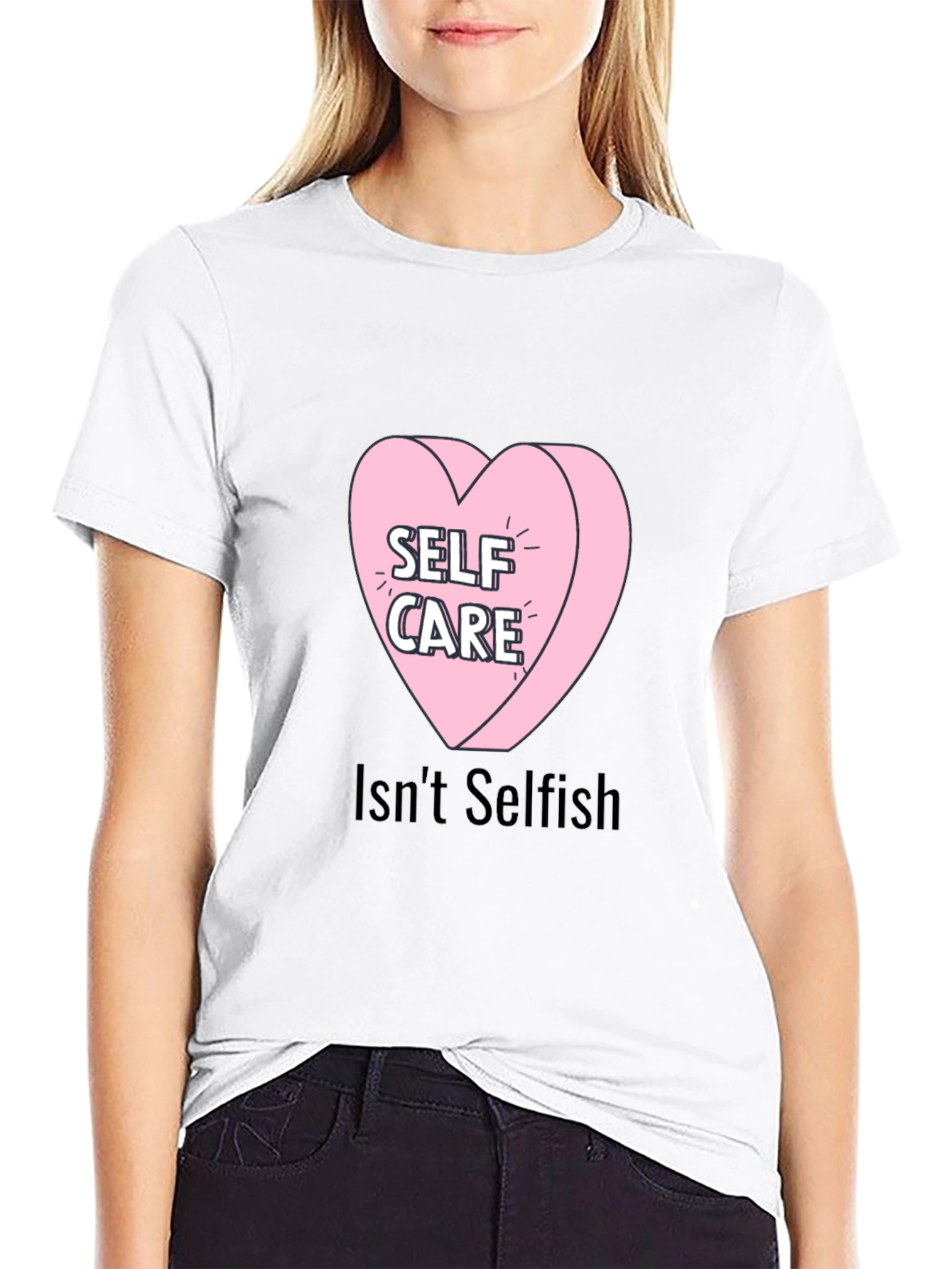 Self Care Heart Tee - Isnt Selfish T-Shirt