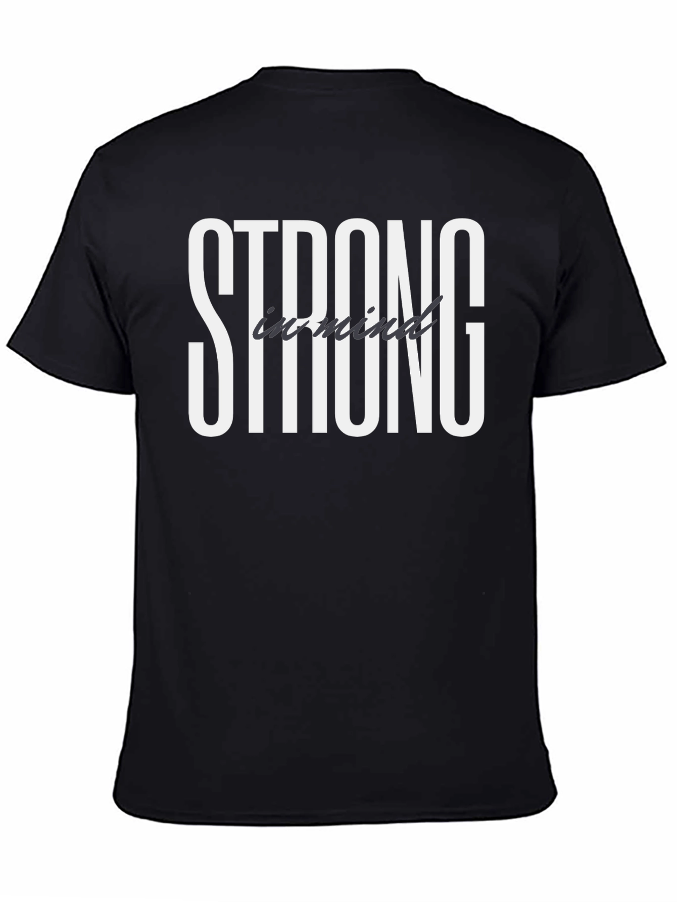 Strong in Mind Black T-Shirt - Motivational Tee