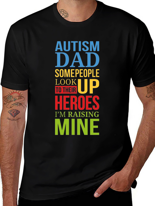 Autism Dad Raising Heroes T-Shirt