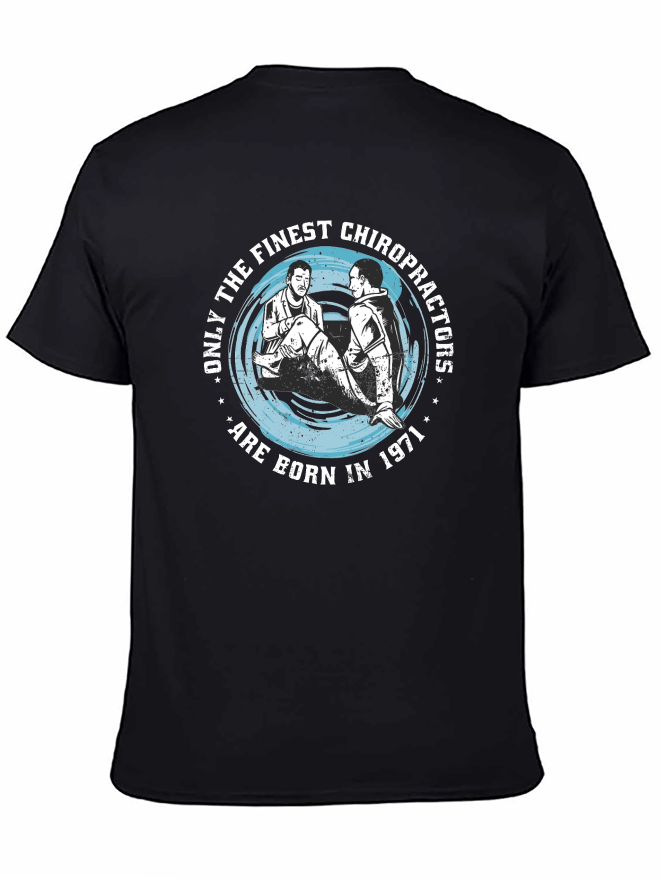 Finest Chiropractors 1971 T-Shirt
