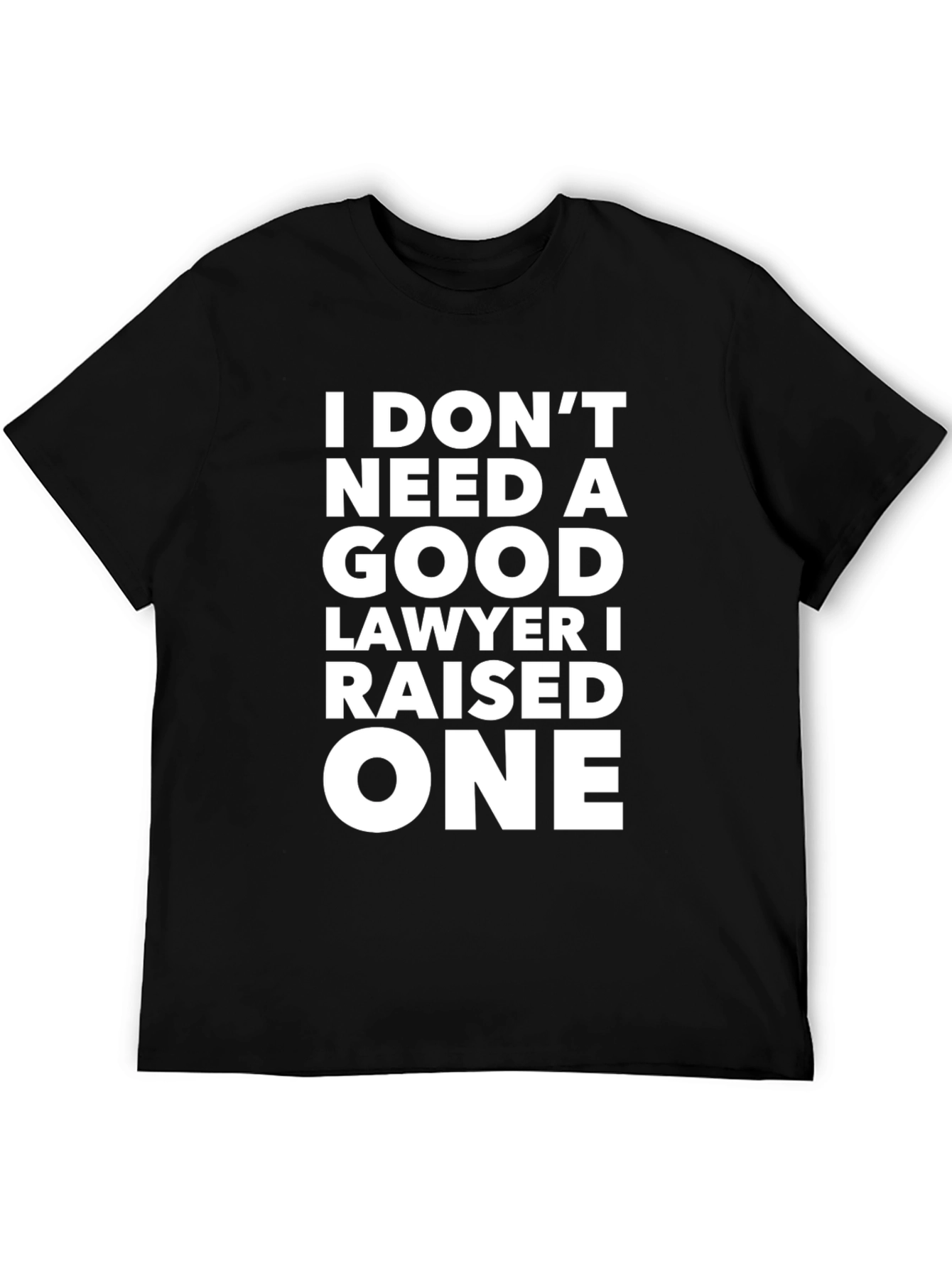 Funny Lawyer Parent T-Shirt - Raised a Lawyer Tee