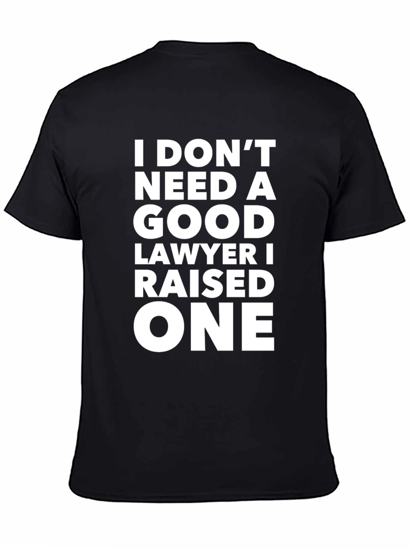 Funny Lawyer Parent T-Shirt - Raised a Lawyer Tee