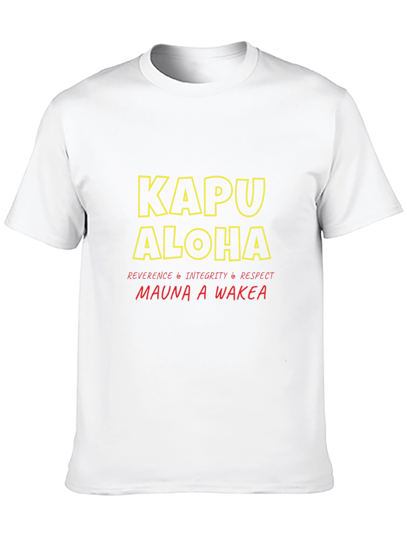 Kapu Aloha T-Shirt: Reverence Integrity Respect