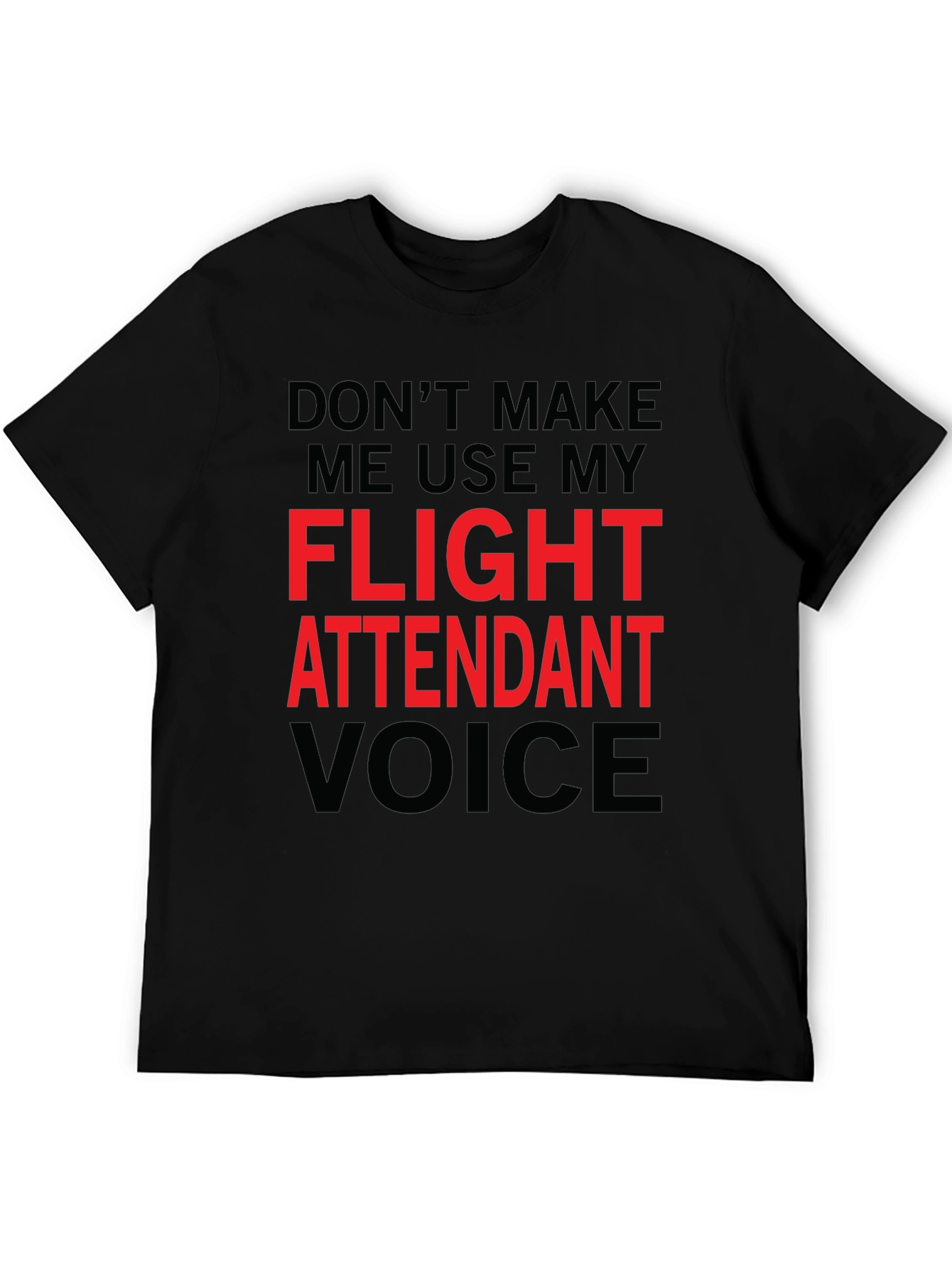 Flight Attendant Voice T-Shirt - Funny Aviation Tee