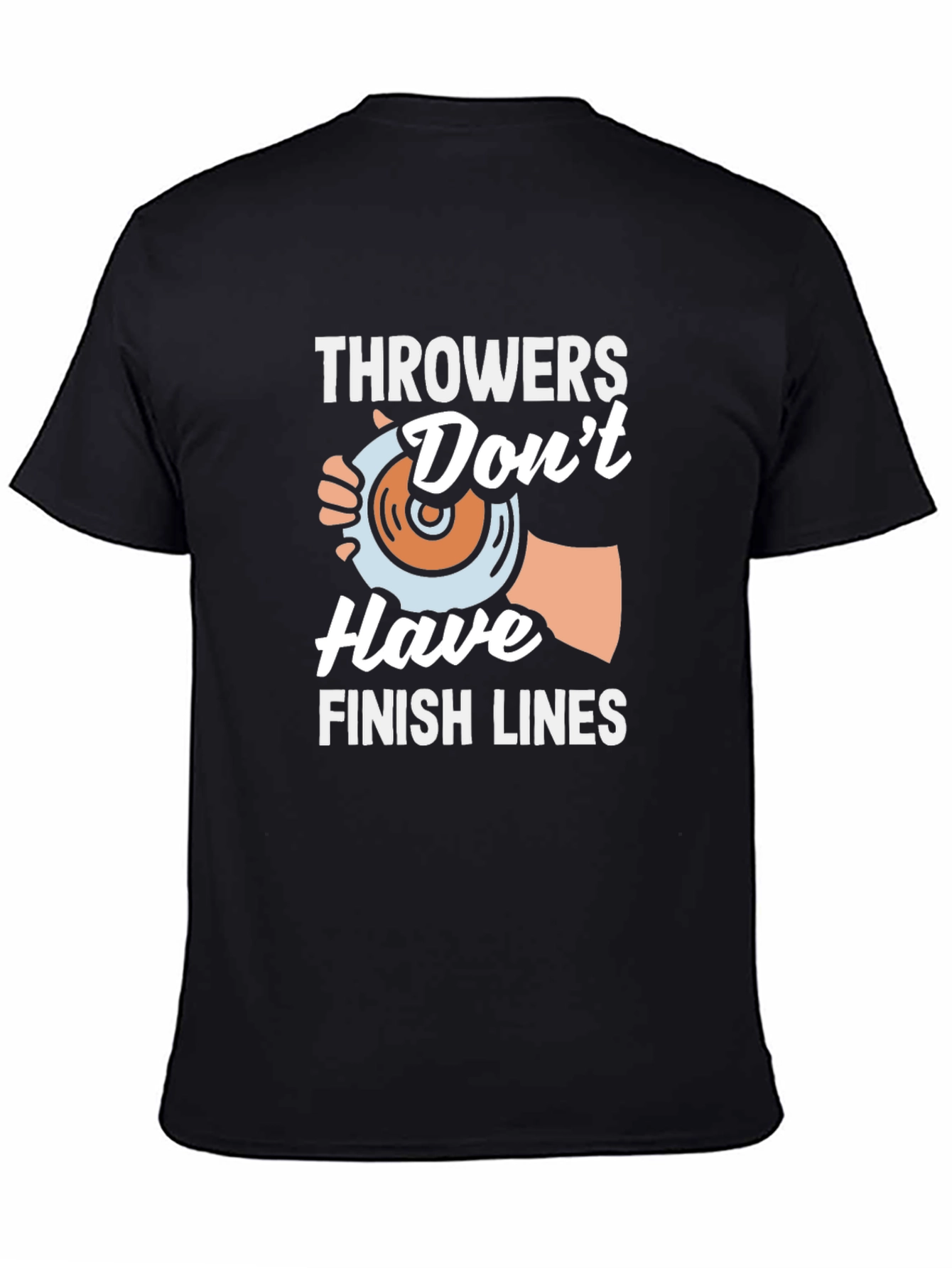 Throwers Dont Have Finish Lines T-Shirt