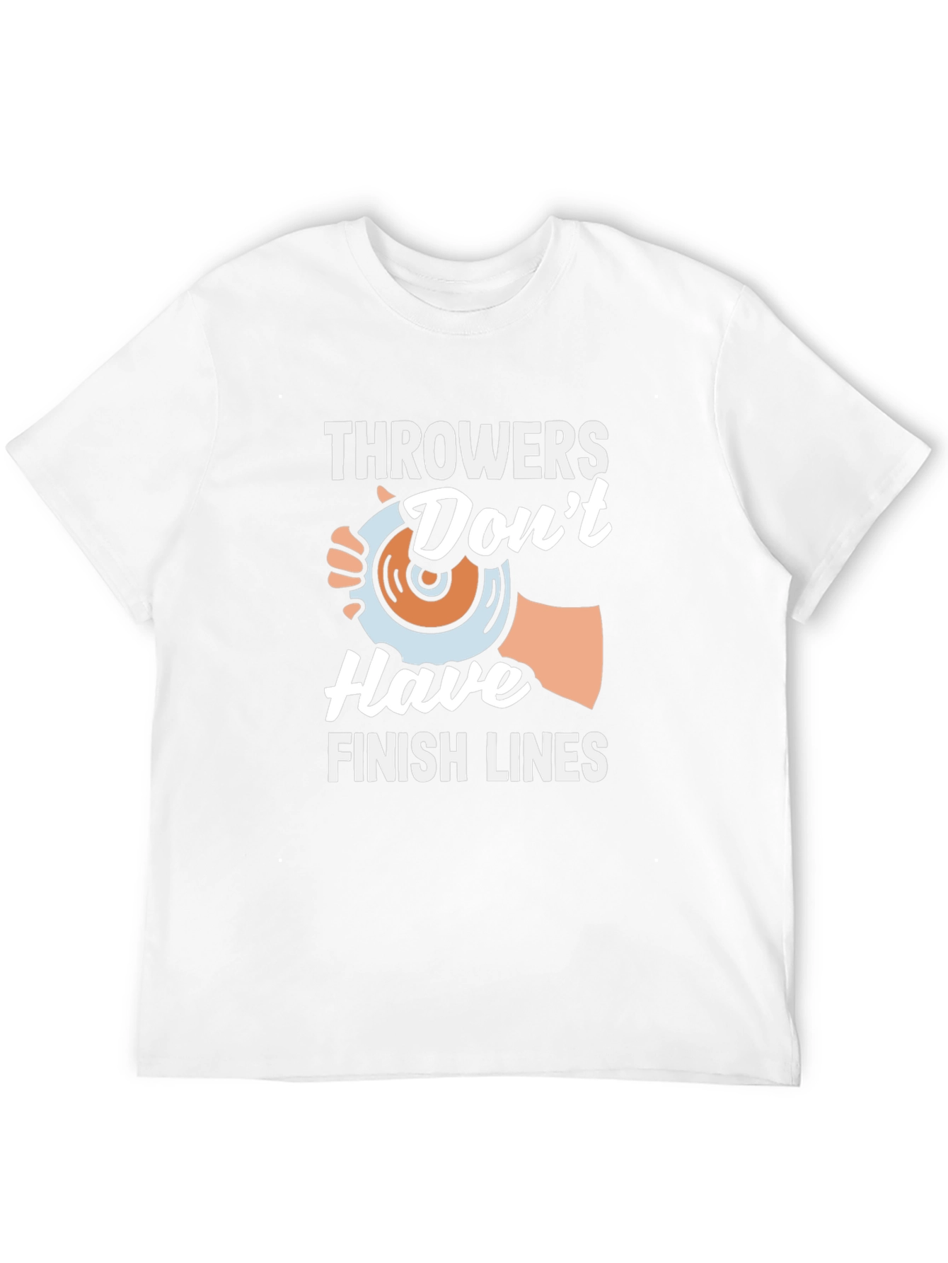 Throwers Dont Have Finish Lines T-Shirt