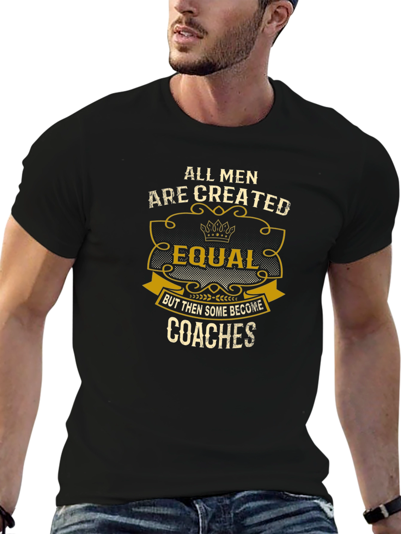 All Men Are Created Equal - Coaches T-Shirt