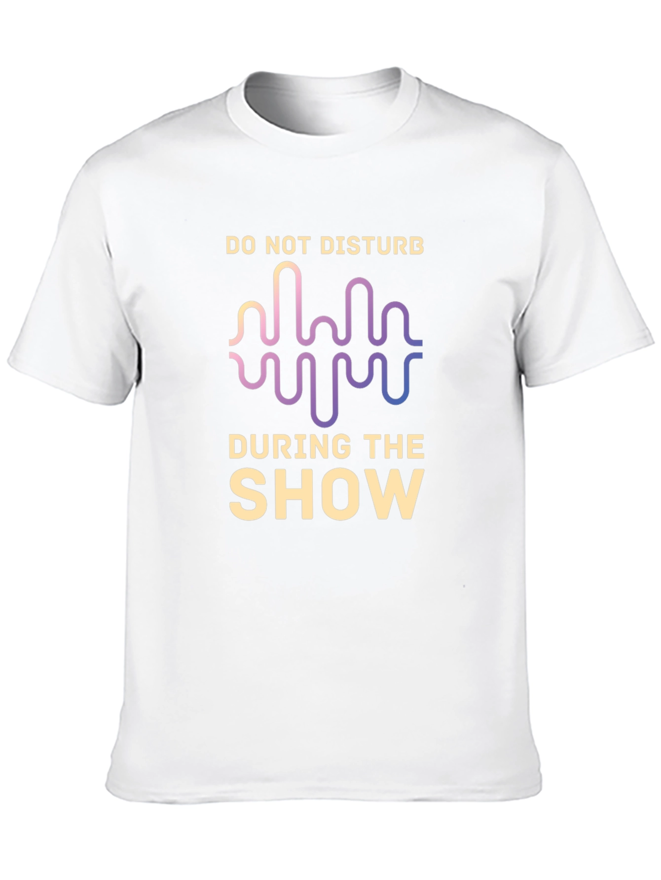 Do Not Disturb During The Show T-Shirt