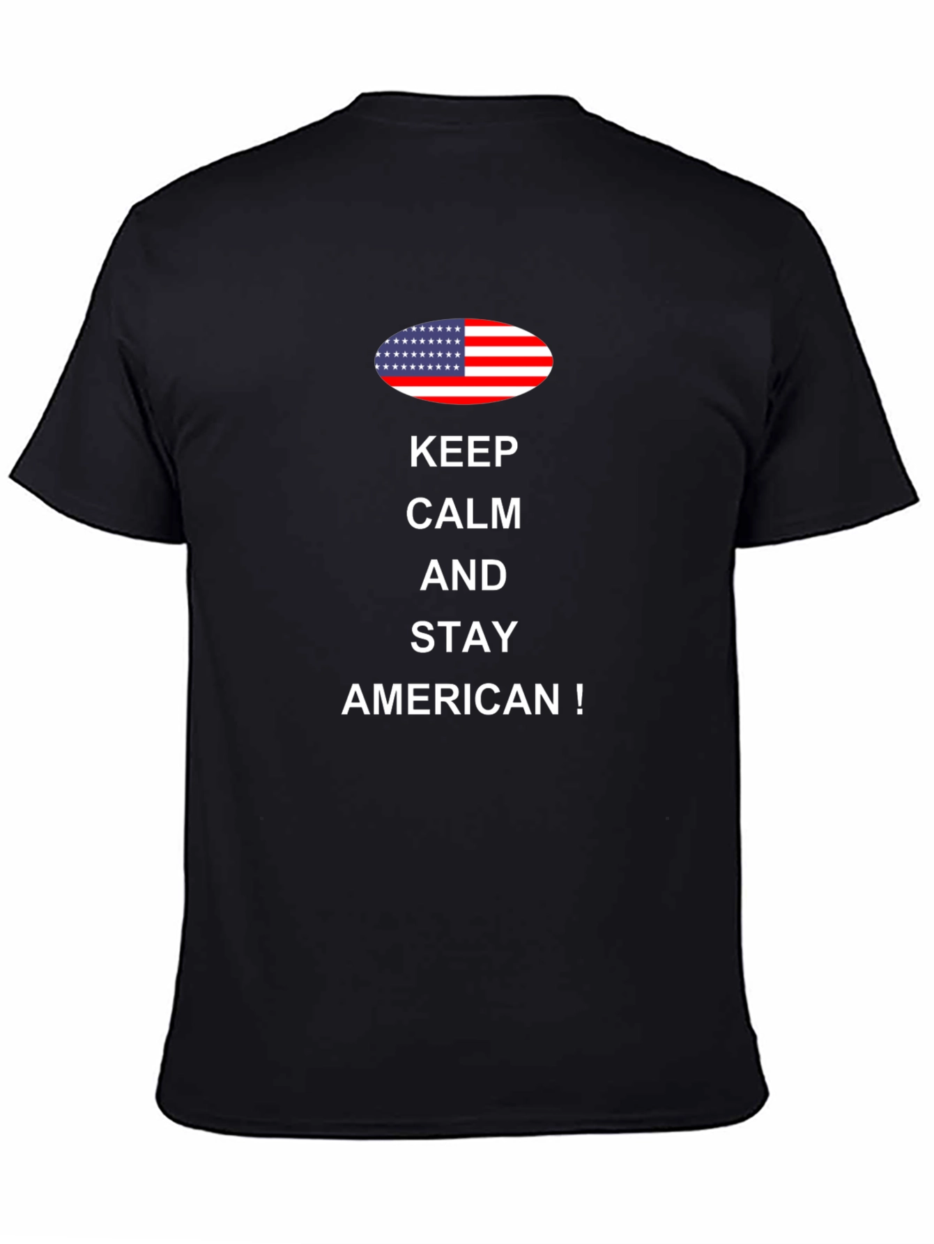 Keep Calm and Stay American Patriotic T-Shirt