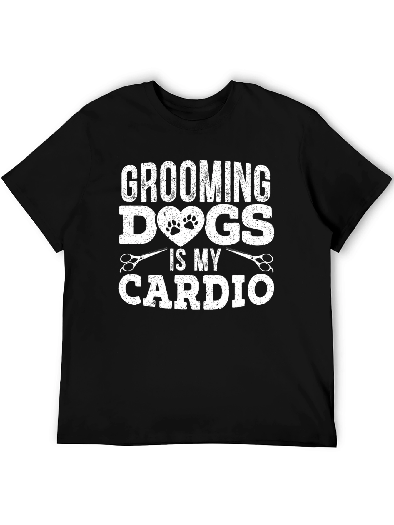 Grooming Dogs Is My Cardio T-Shirt