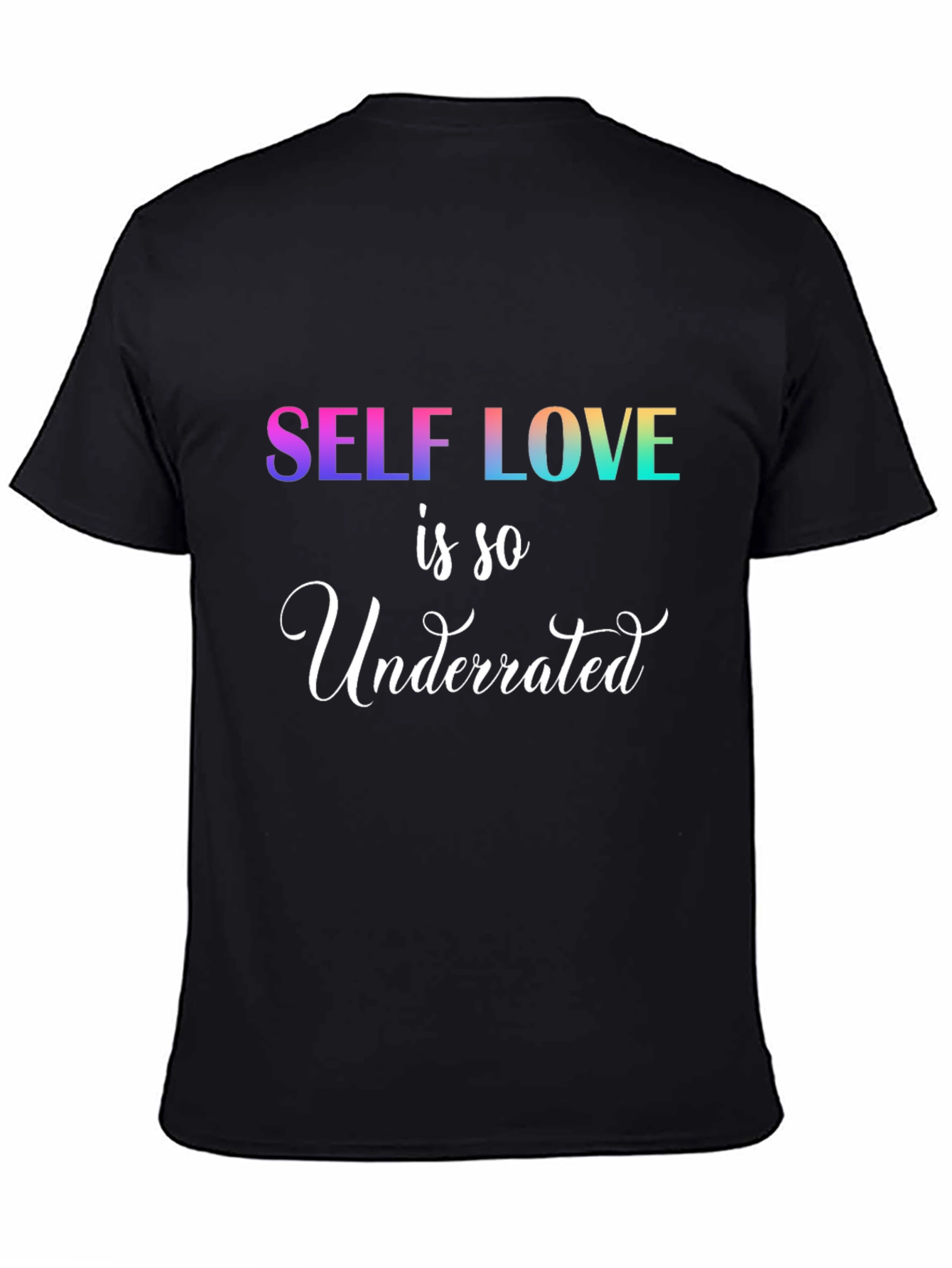 Self Love Underrated Tee - Stylish Comfort