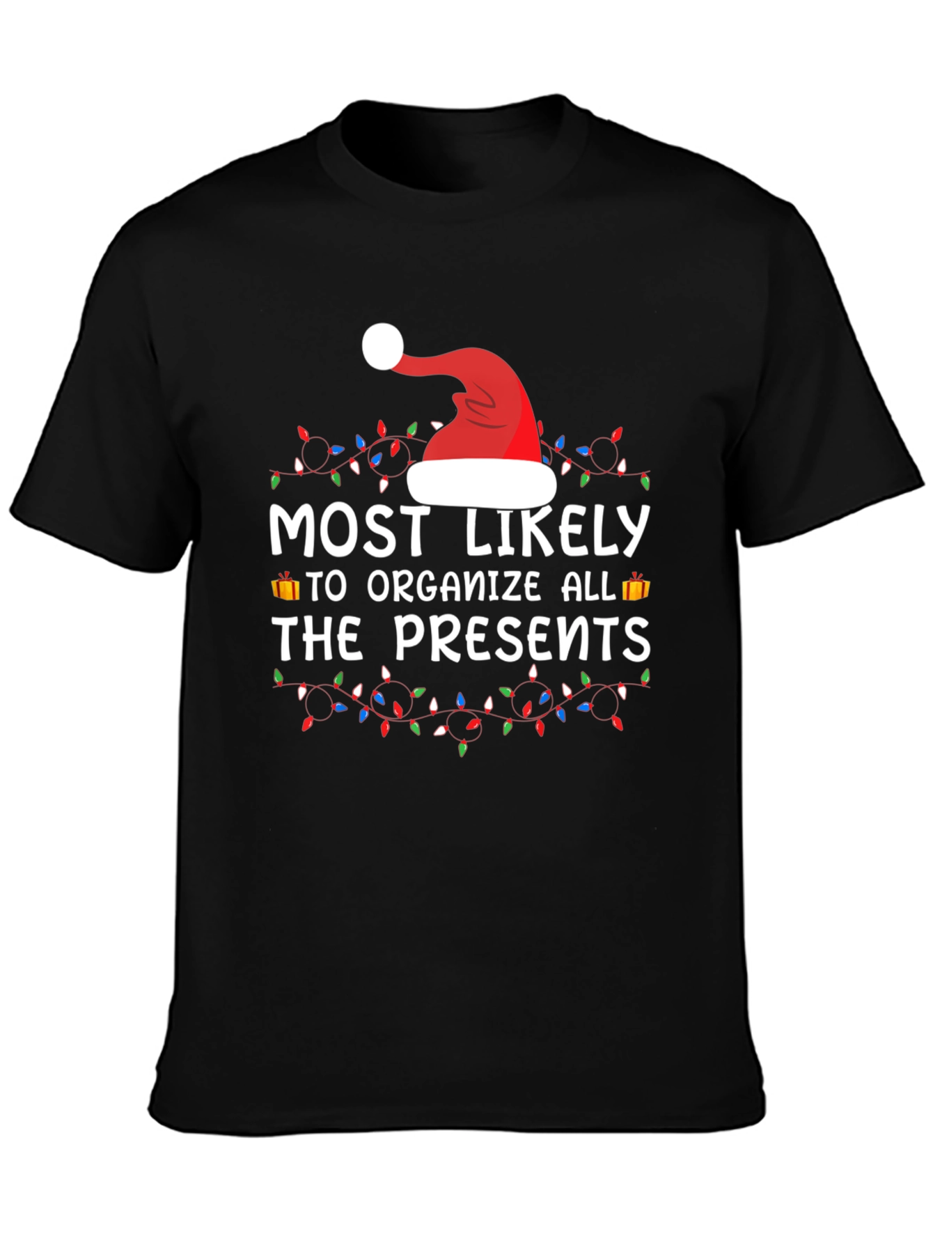 Festive Holiday Tee: Most Likely to Organize Presents