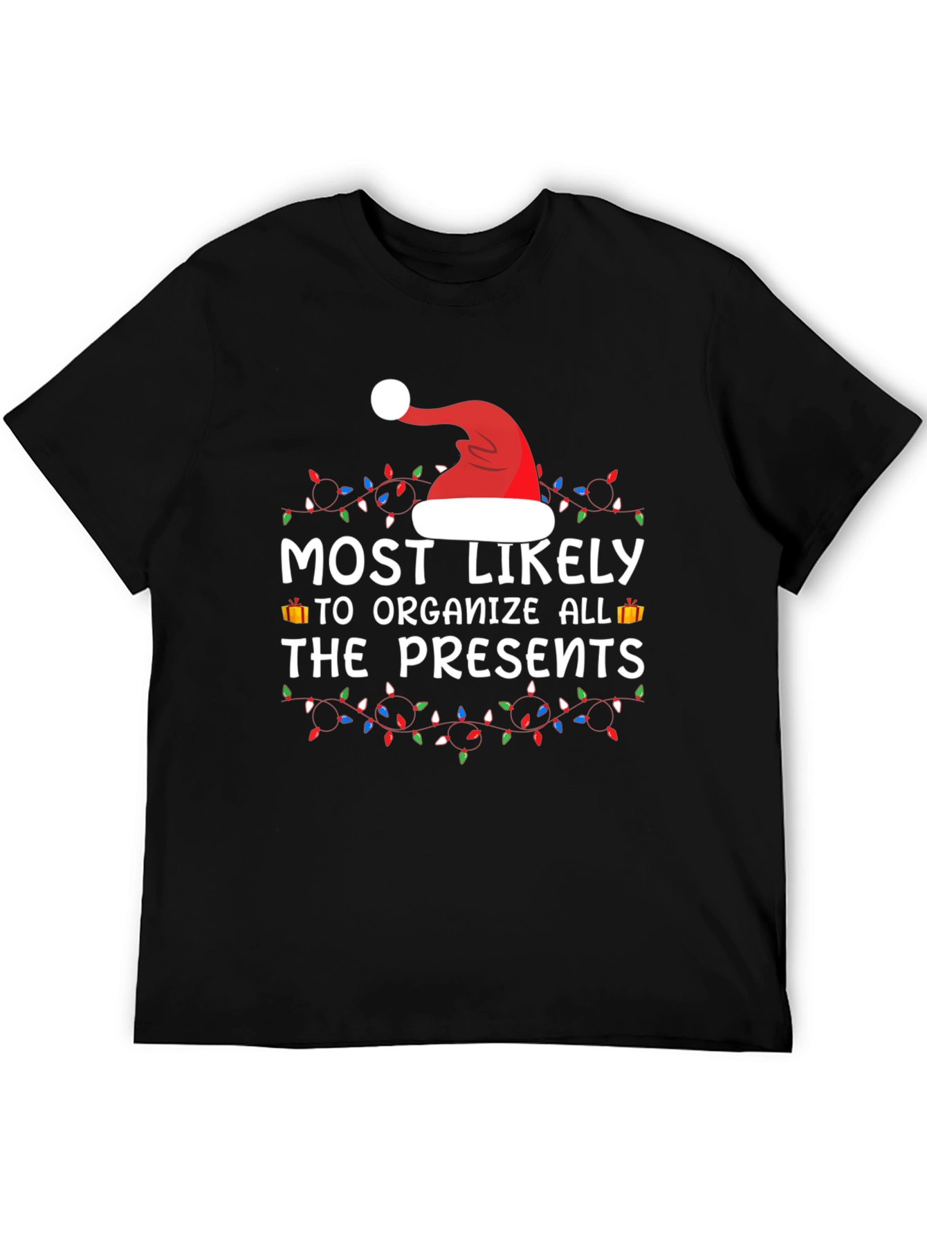 Festive Holiday Tee: Most Likely to Organize Presents