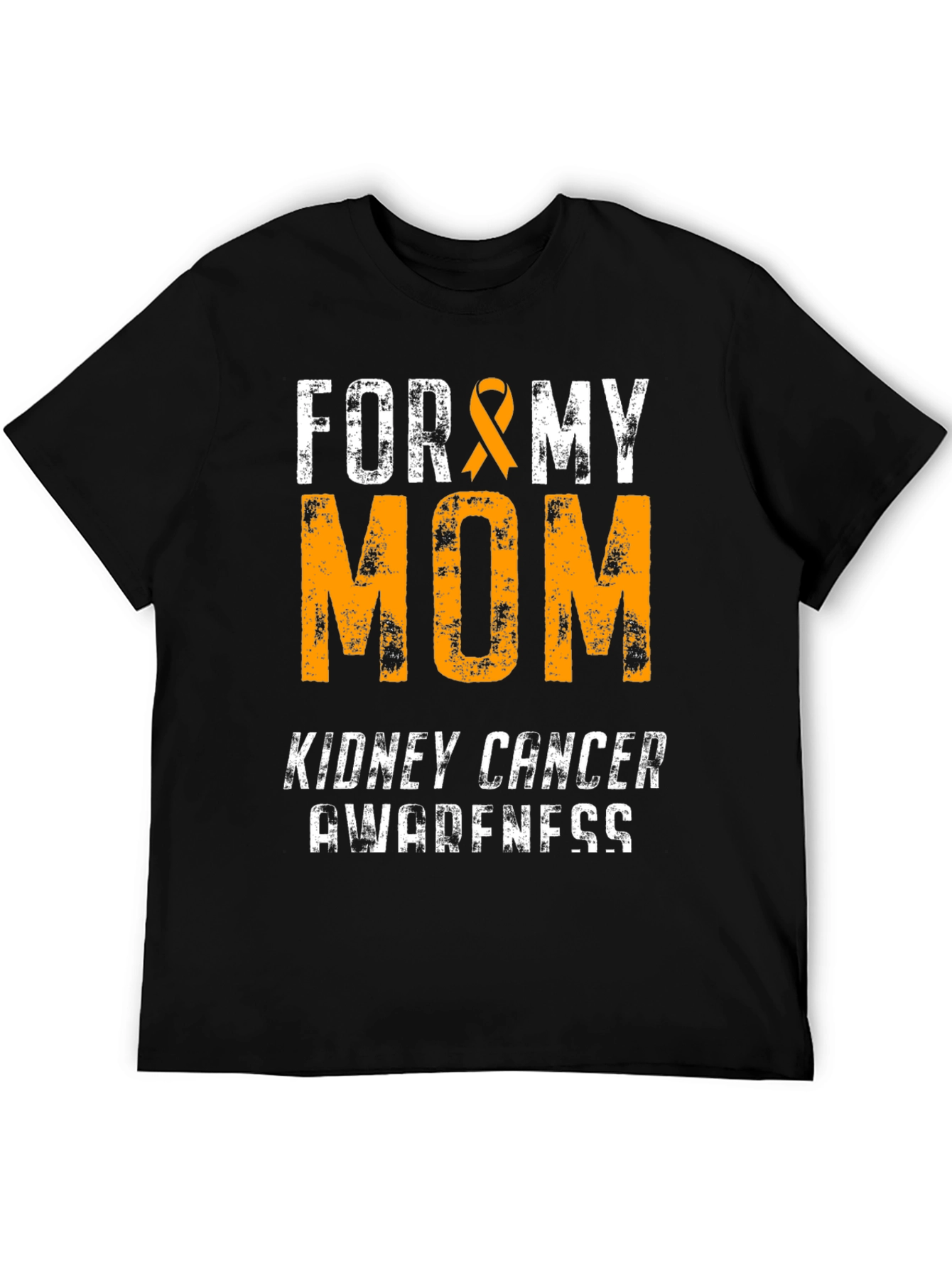 Kidney Cancer Awareness T-Shirt - For My Mom