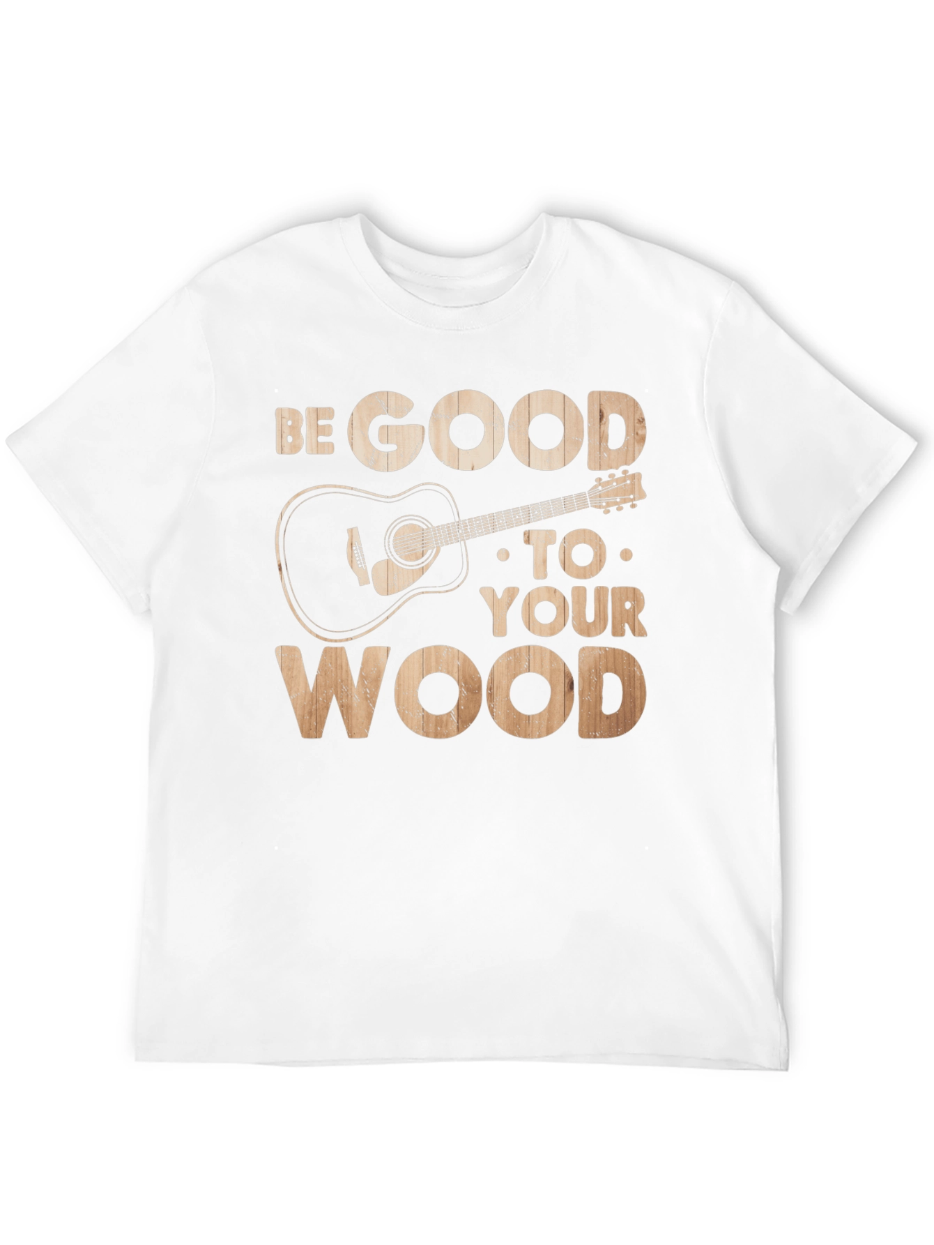 Be Good To Your Wood Guitar Graphic Tee
