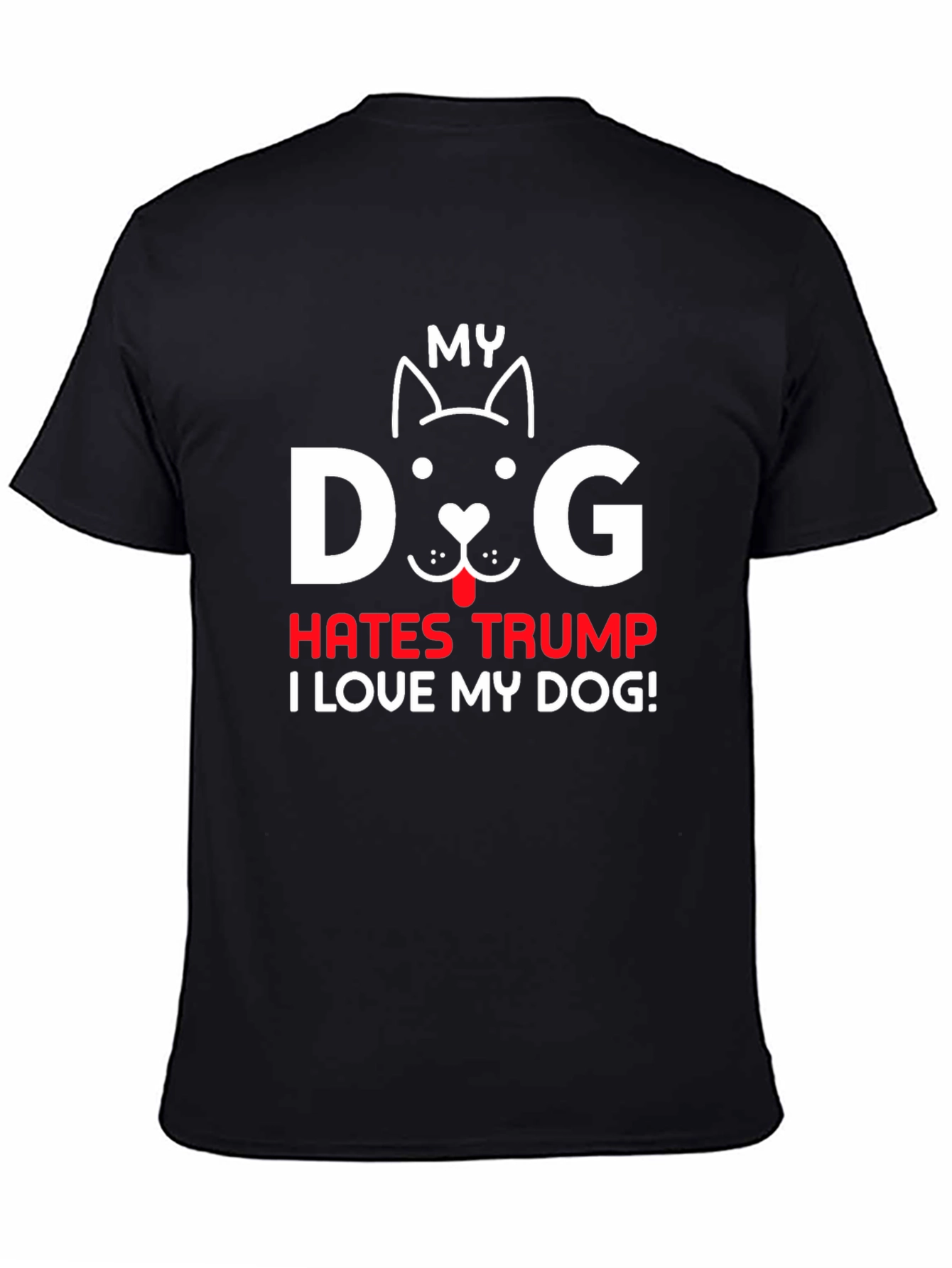 My Dog Hates Trump T-Shirt Pet Lover Tee