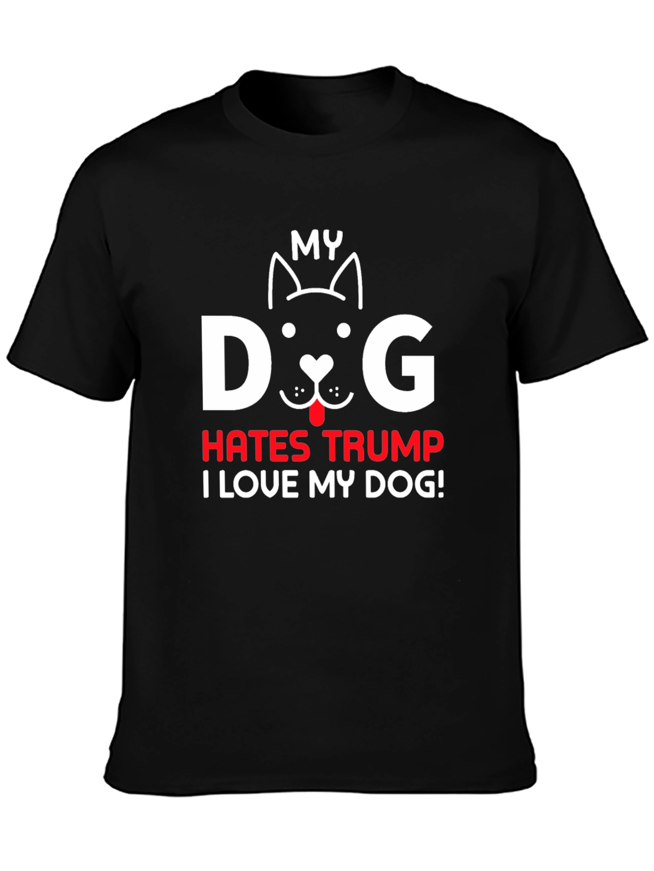My Dog Hates Trump T-Shirt Pet Lover Tee