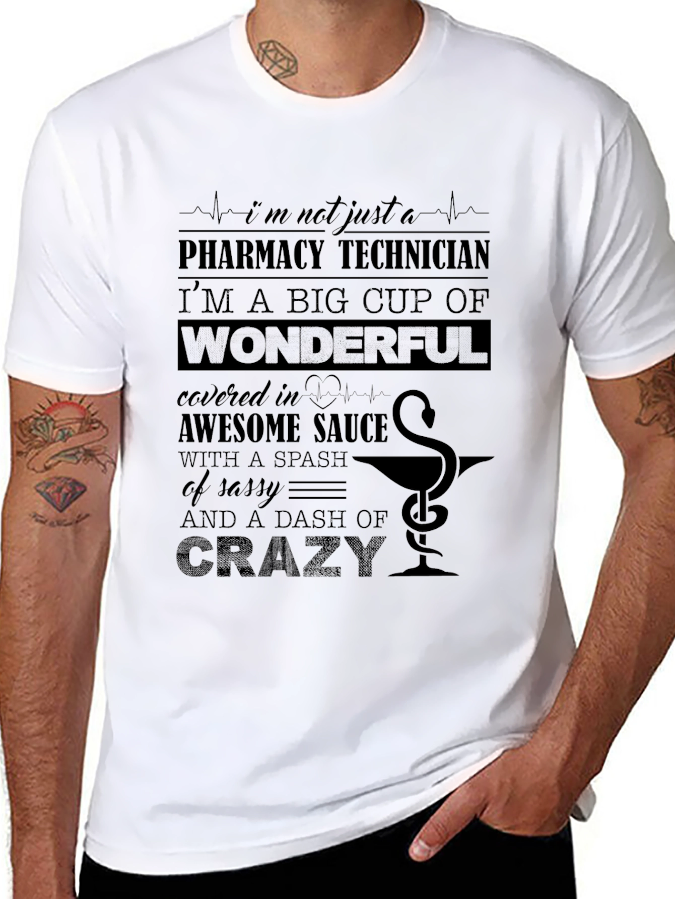 Pharmacy Technician T-Shirt - Wonderful & Crazy