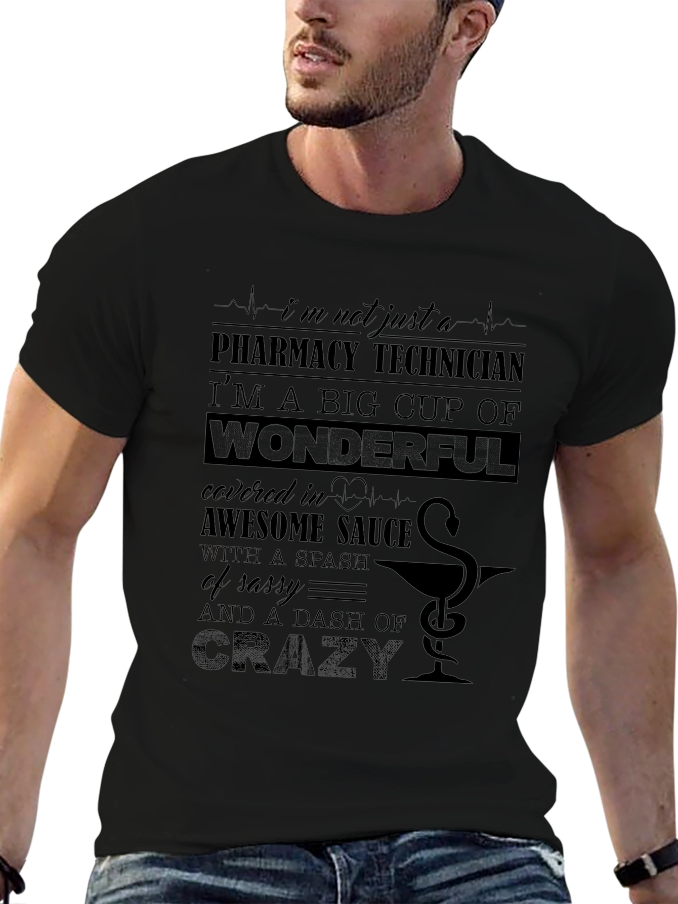 Pharmacy Technician T-Shirt - Wonderful & Crazy