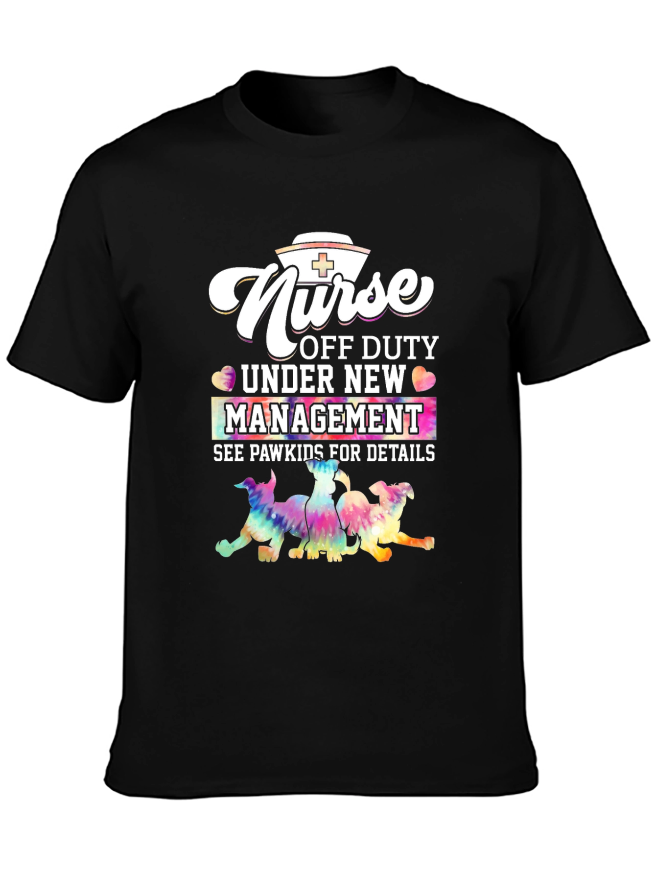 Nurse Off Duty T-Shirt - Paw Kids Management