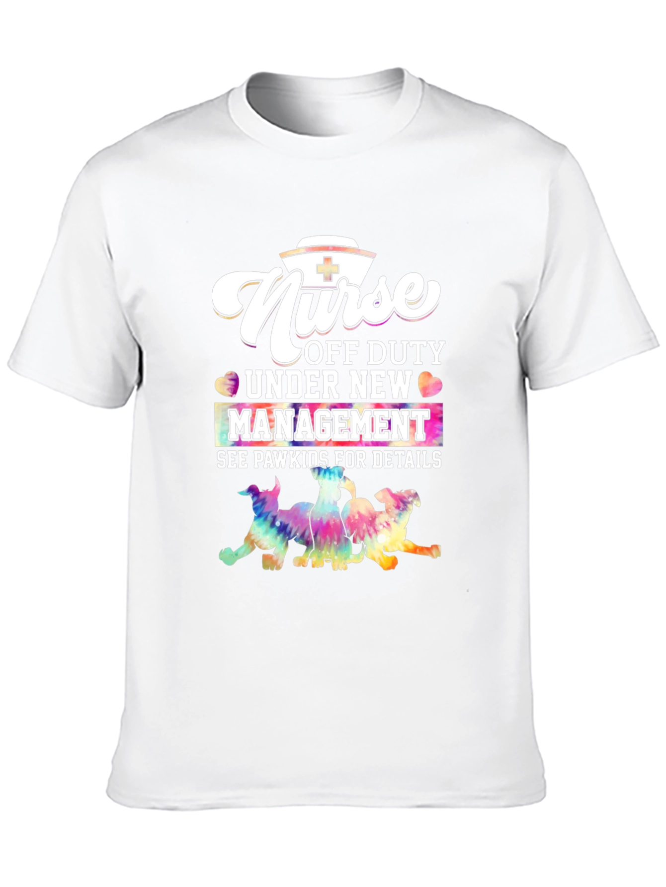 Nurse Off Duty T-Shirt - Paw Kids Management