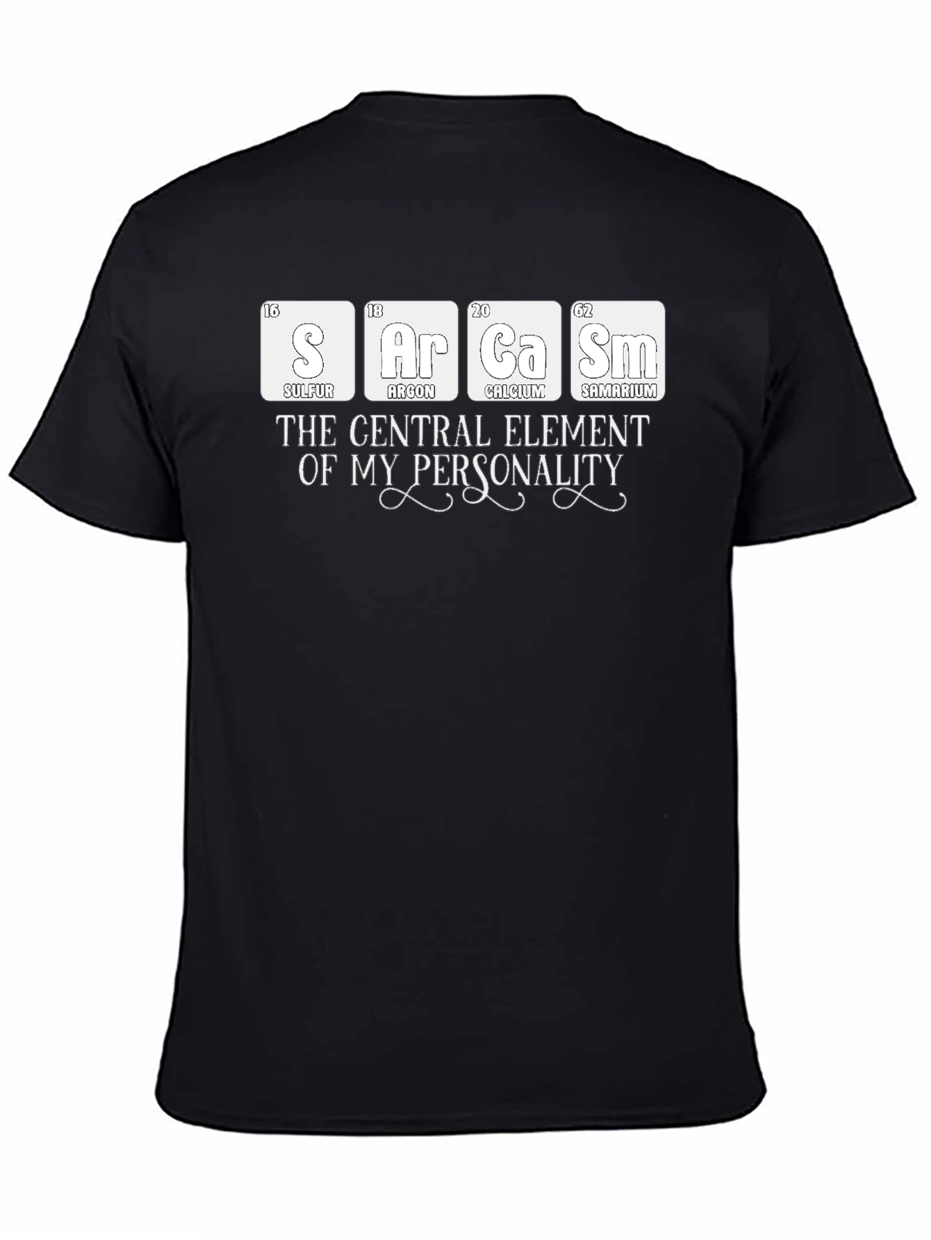 Sarcasm: Periodic Table T-Shirt - Funny Chemistry Tee