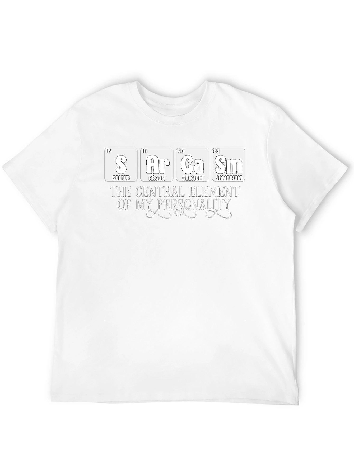 Sarcasm: Periodic Table T-Shirt - Funny Chemistry Tee