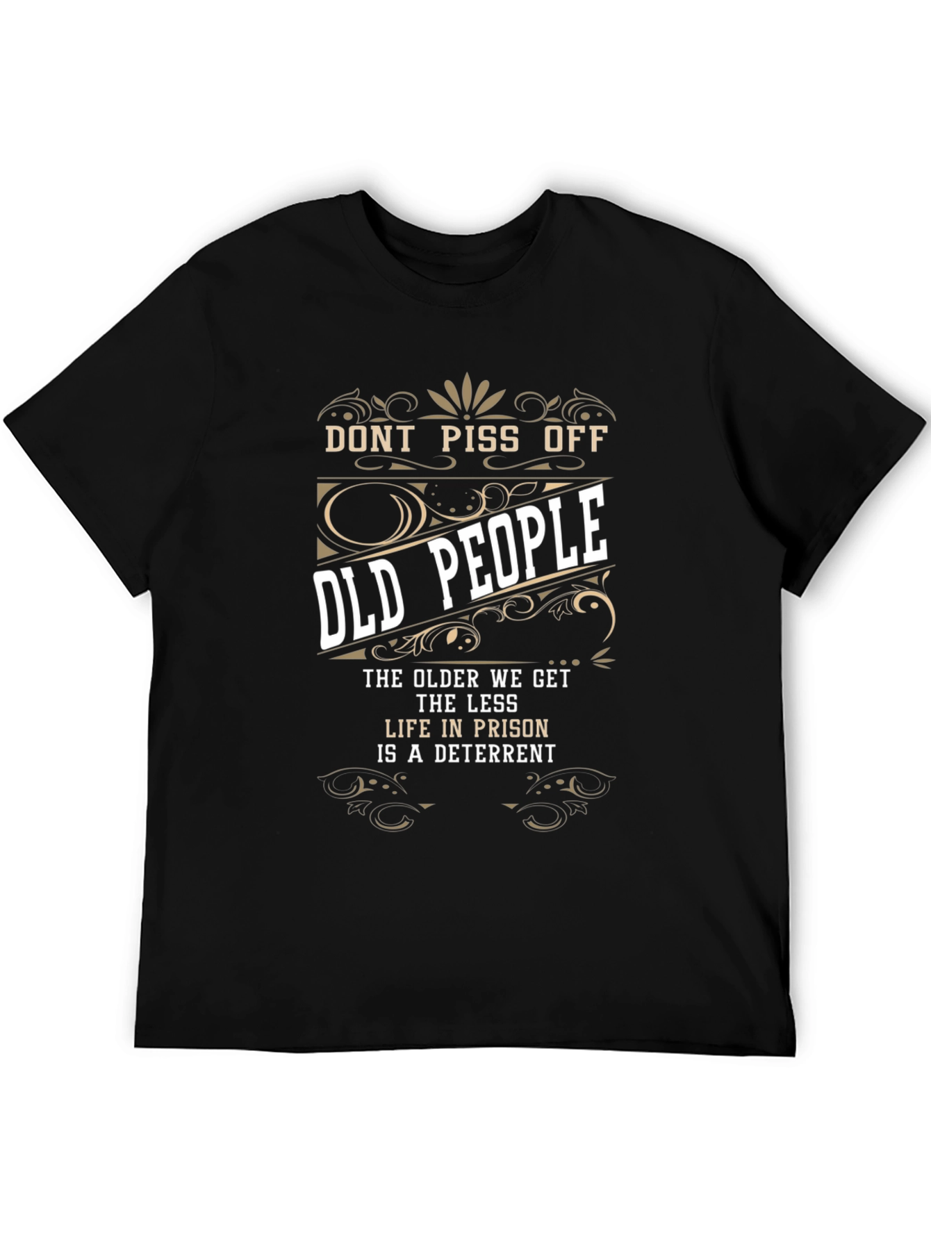Dont Piss Off Old People Graphic Tee