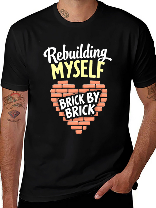 Rebuilding Myself Brick By Brick Graphic T-Shirt