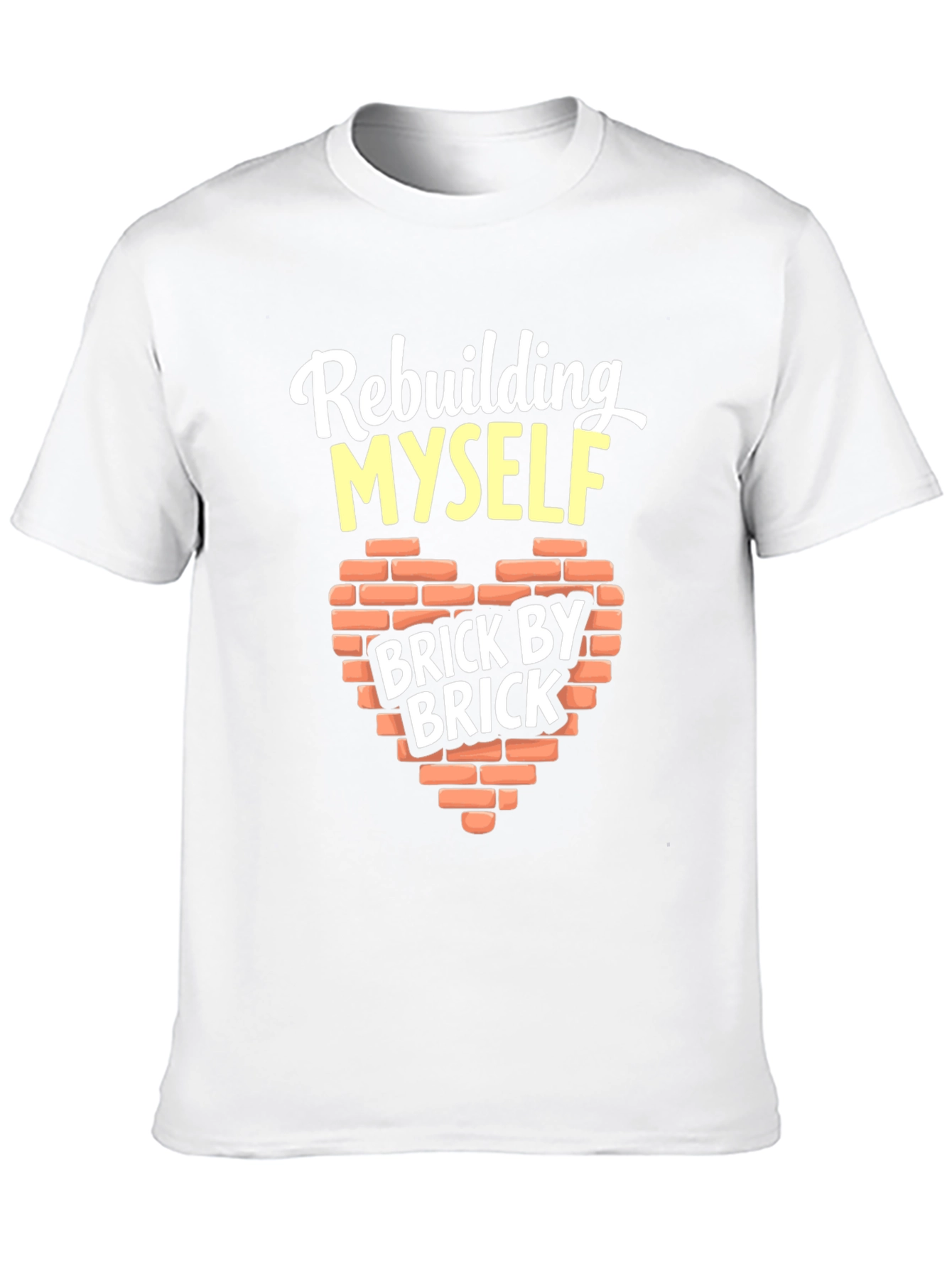 Rebuilding Myself Brick By Brick Graphic T-Shirt