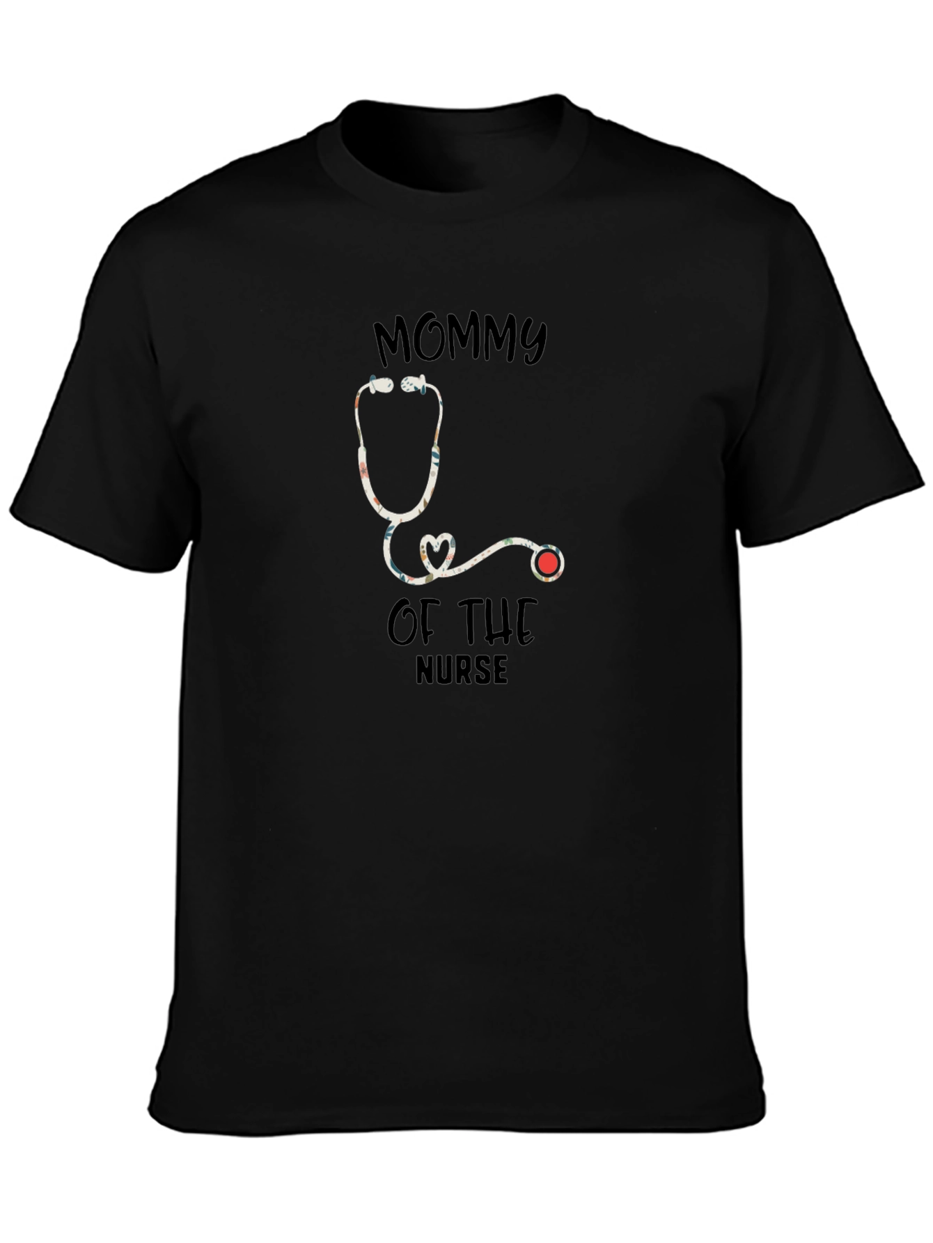 Mommy of the Nurse Stethoscope Graphic Tee