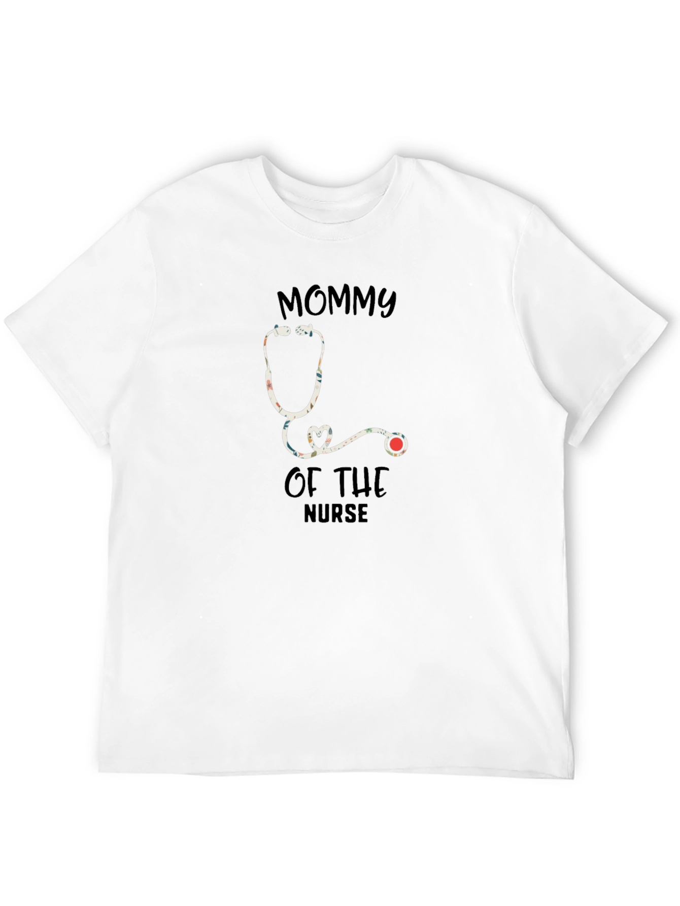 Mommy of the Nurse Stethoscope Graphic Tee