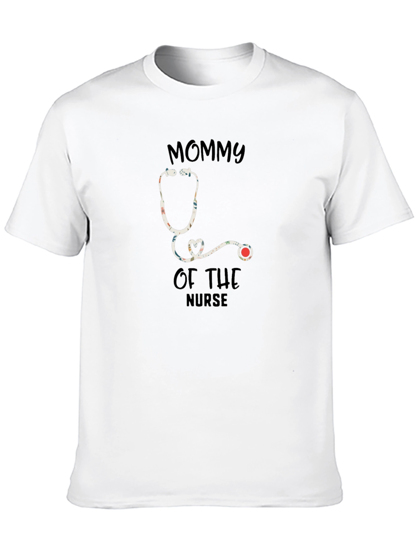 Mommy of the Nurse Stethoscope Graphic Tee