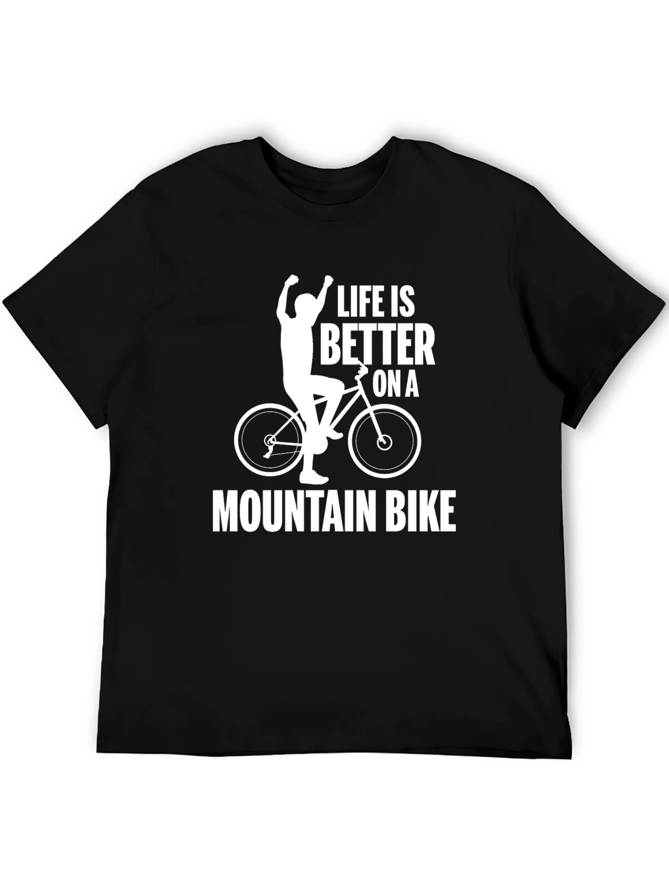 Life Is Better on a Mountain Bike Graphic Tee