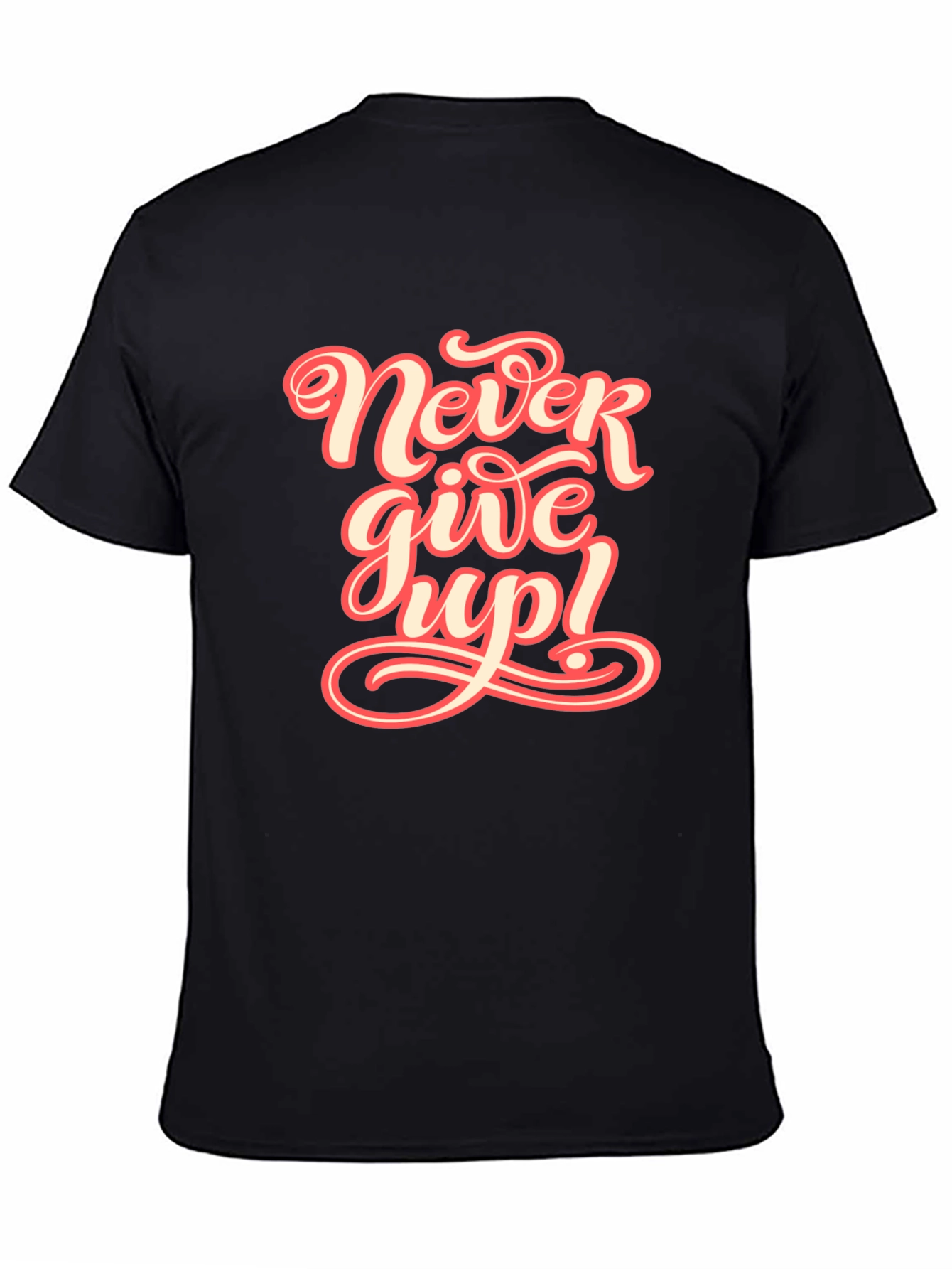 Never Give Up Graphic Tee - Motivational T-Shirt