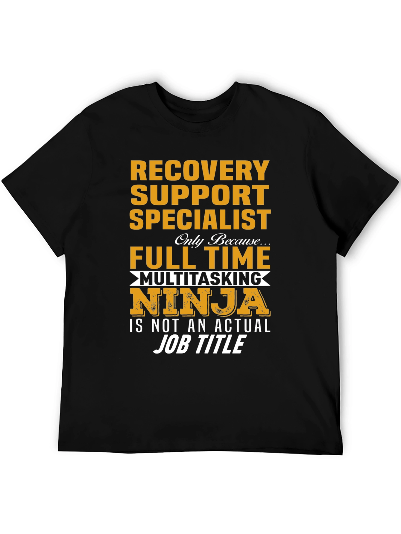 Recovery Support Specialist Ninja T-Shirt