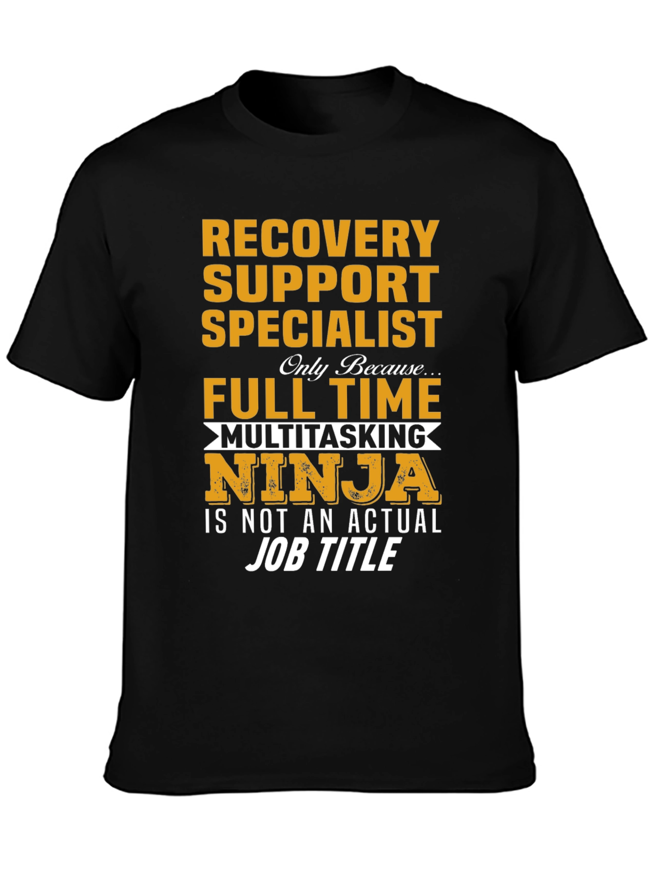 Recovery Support Specialist Ninja T-Shirt