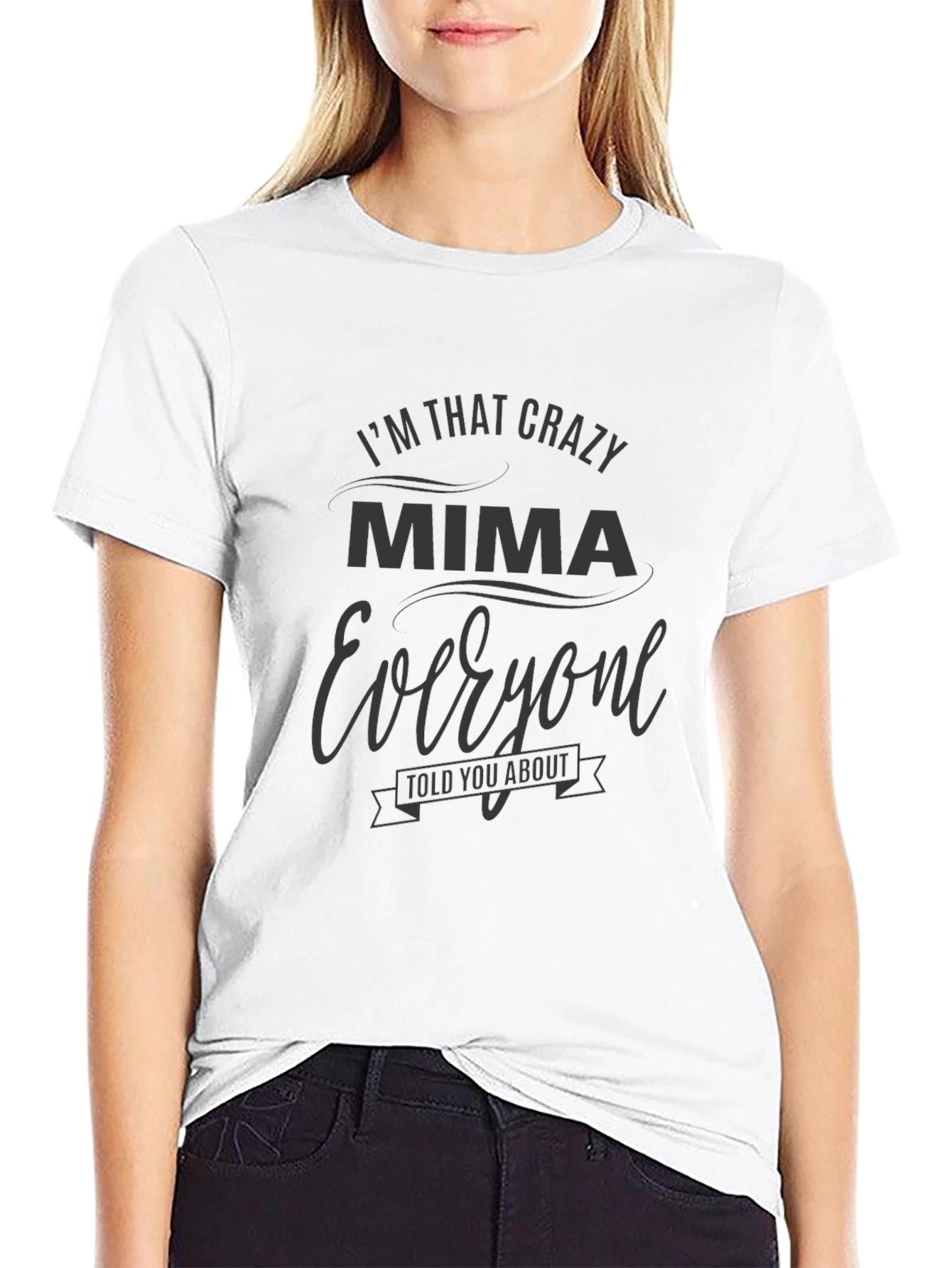 Crazy Mima T-Shirt - Funny Gift for Grandmothers