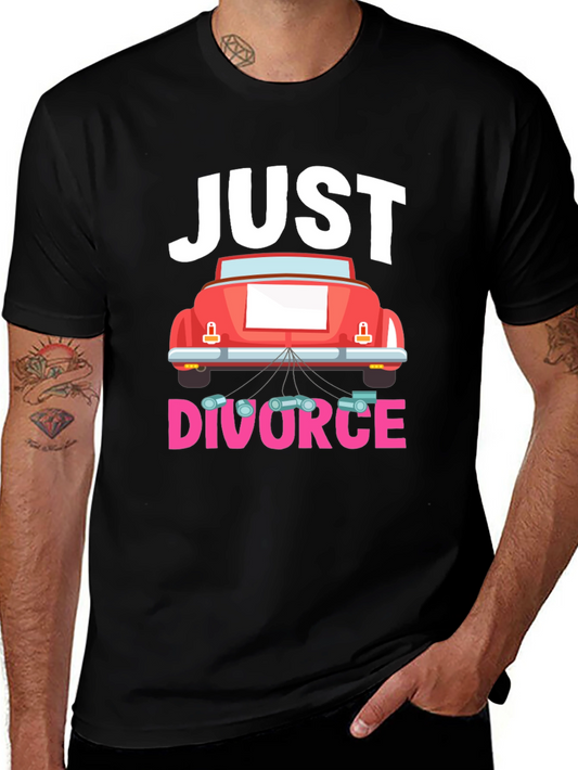 Just Divorced Humor T-Shirt