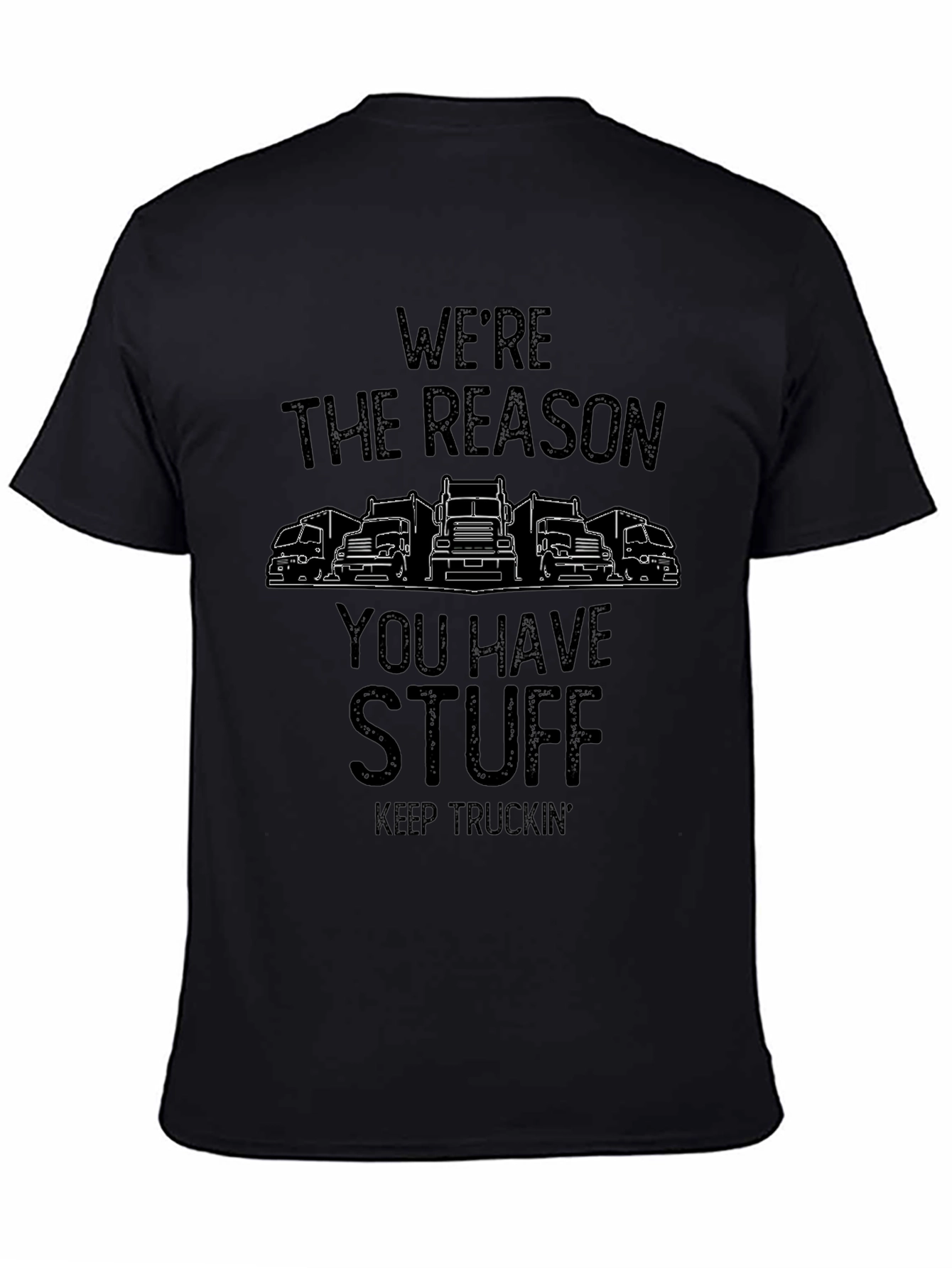 Were The Reason You Have Stuff T-Shirt