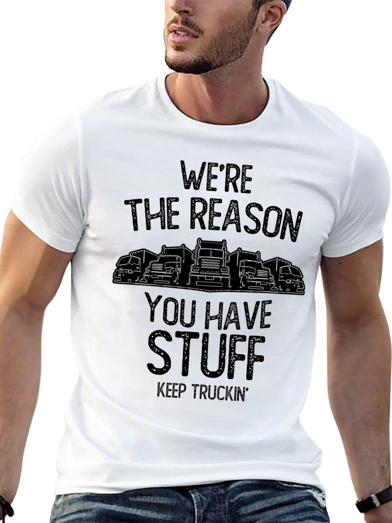 Were The Reason You Have Stuff T-Shirt
