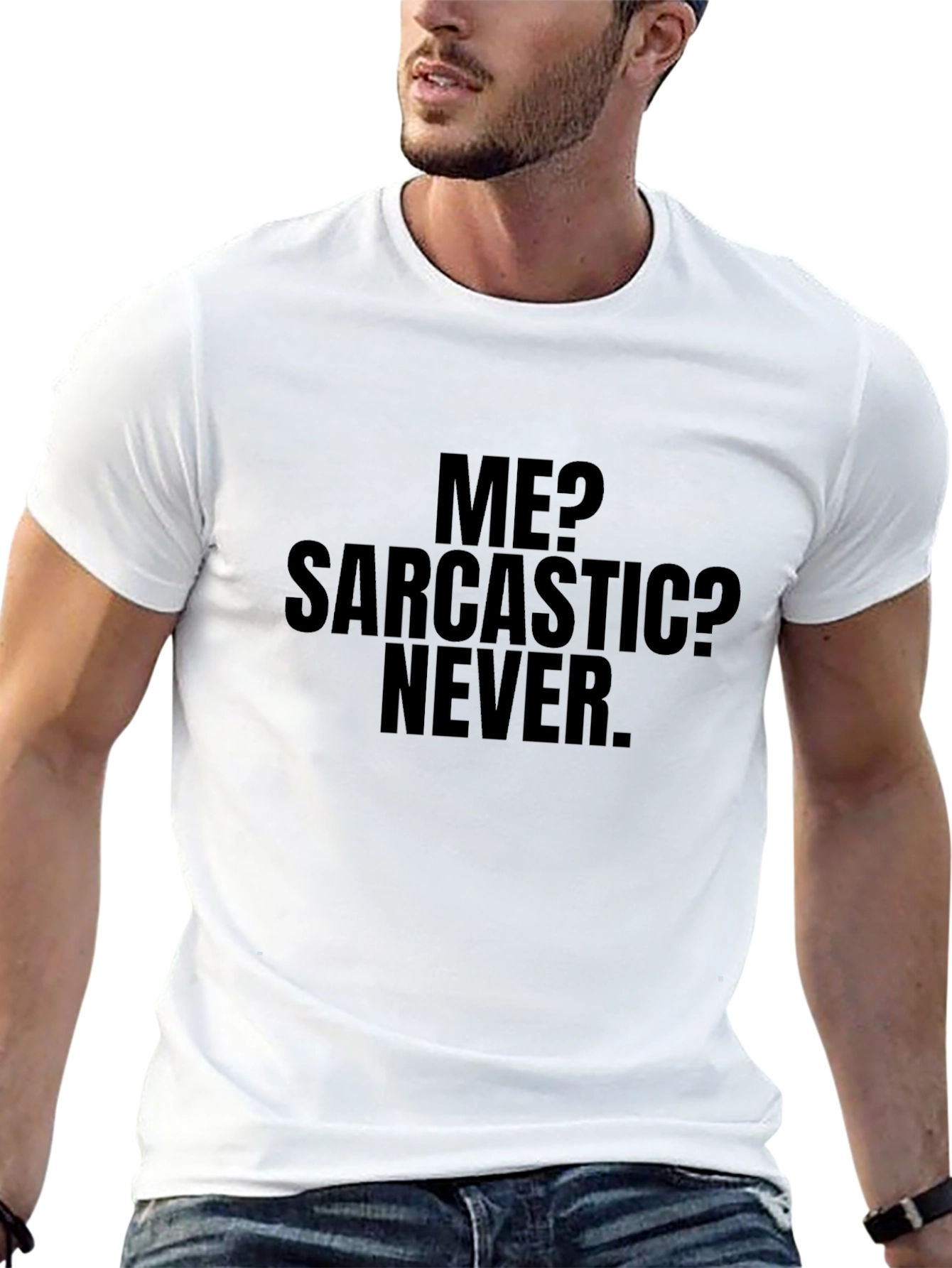 Sarcastic Never T-Shirt - Funny Graphic Tee