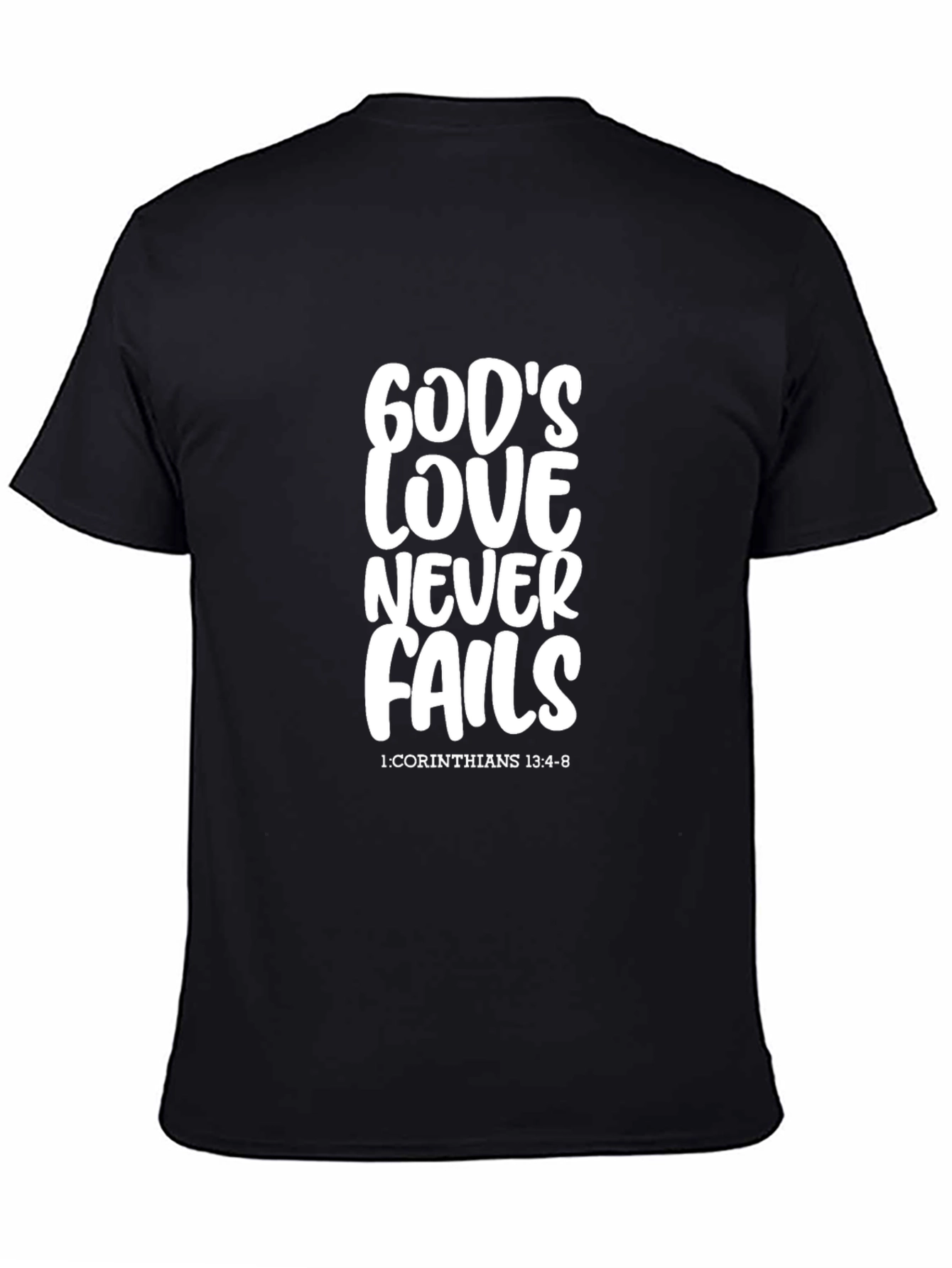 Gods Love Never Fails T-Shirt