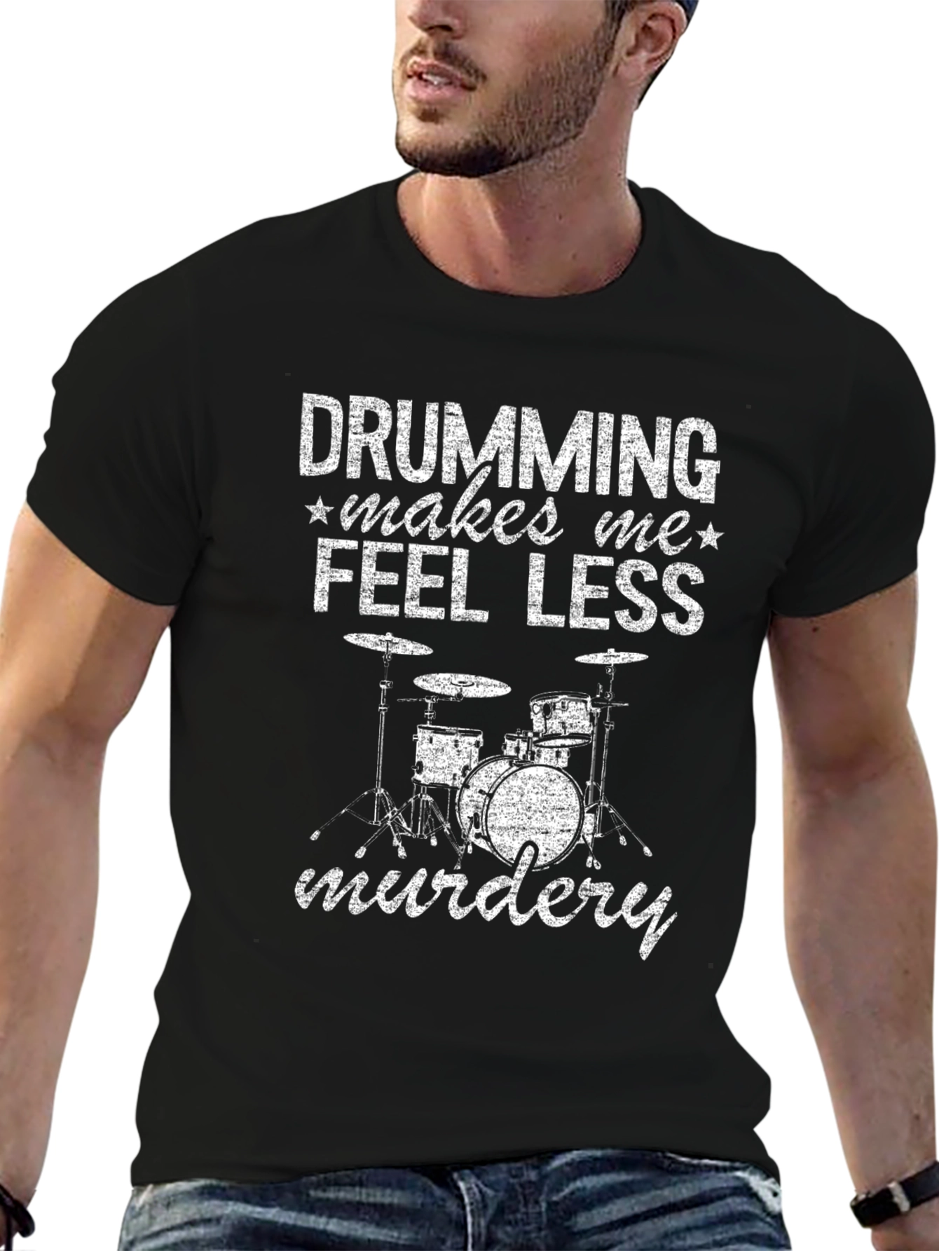 Drumming Makes Me Feel Less Murdery T-Shirt