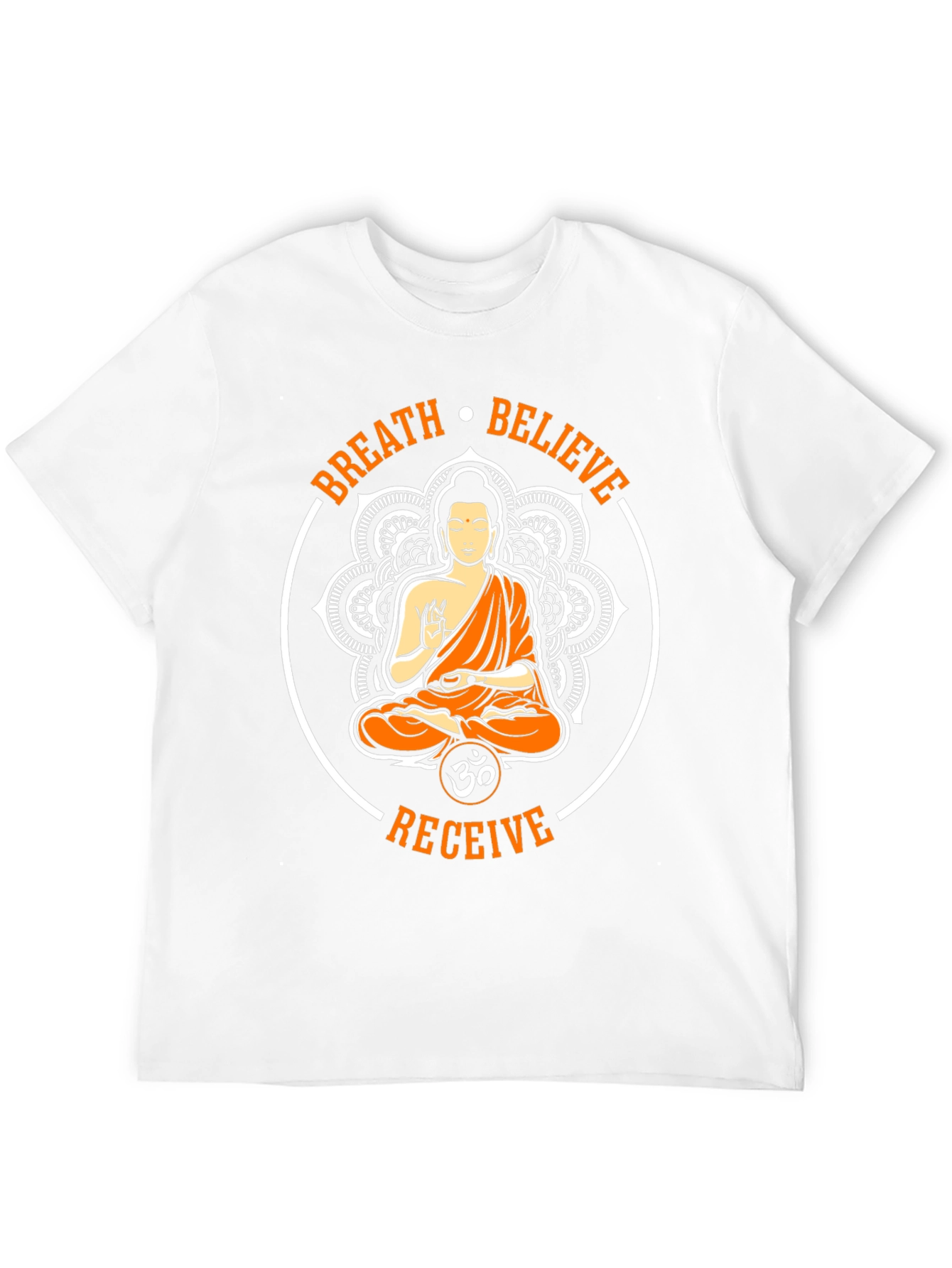 Breath Believe Receive Buddha Graphic T-Shirt